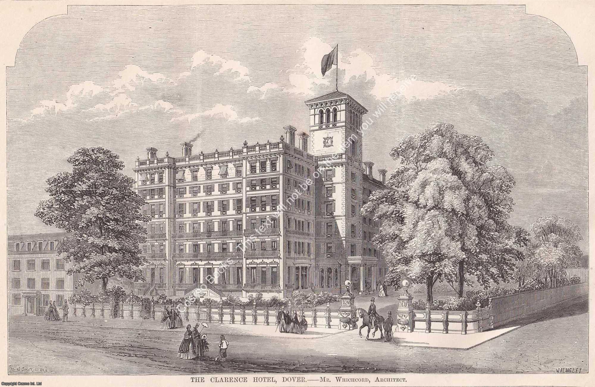 IMPERIAL HOTEL DOVER (from 1867) - 1863 : The Clarence Hotel, Dover. Mr Whichcord, Architect. An original page from The Builder. An Illustrated Weekly Magazine, for the Architect, Engineer, Archaeologist, Constructor, & Art-Lover.