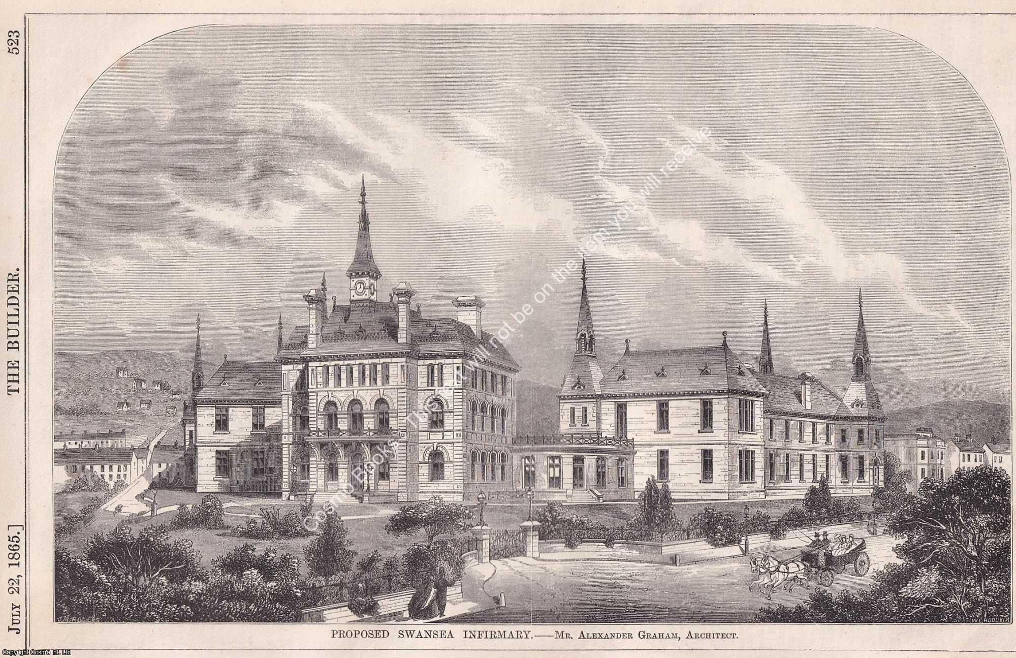 WELSH HOSPITAL - 1865 : Swansea Infirmary. Alexander Graham, Architect. An original page from The Builder. An Illustrated Weekly Magazine, for the Architect, Engineer, Archaeologist, Constructor, & Art-Lover.