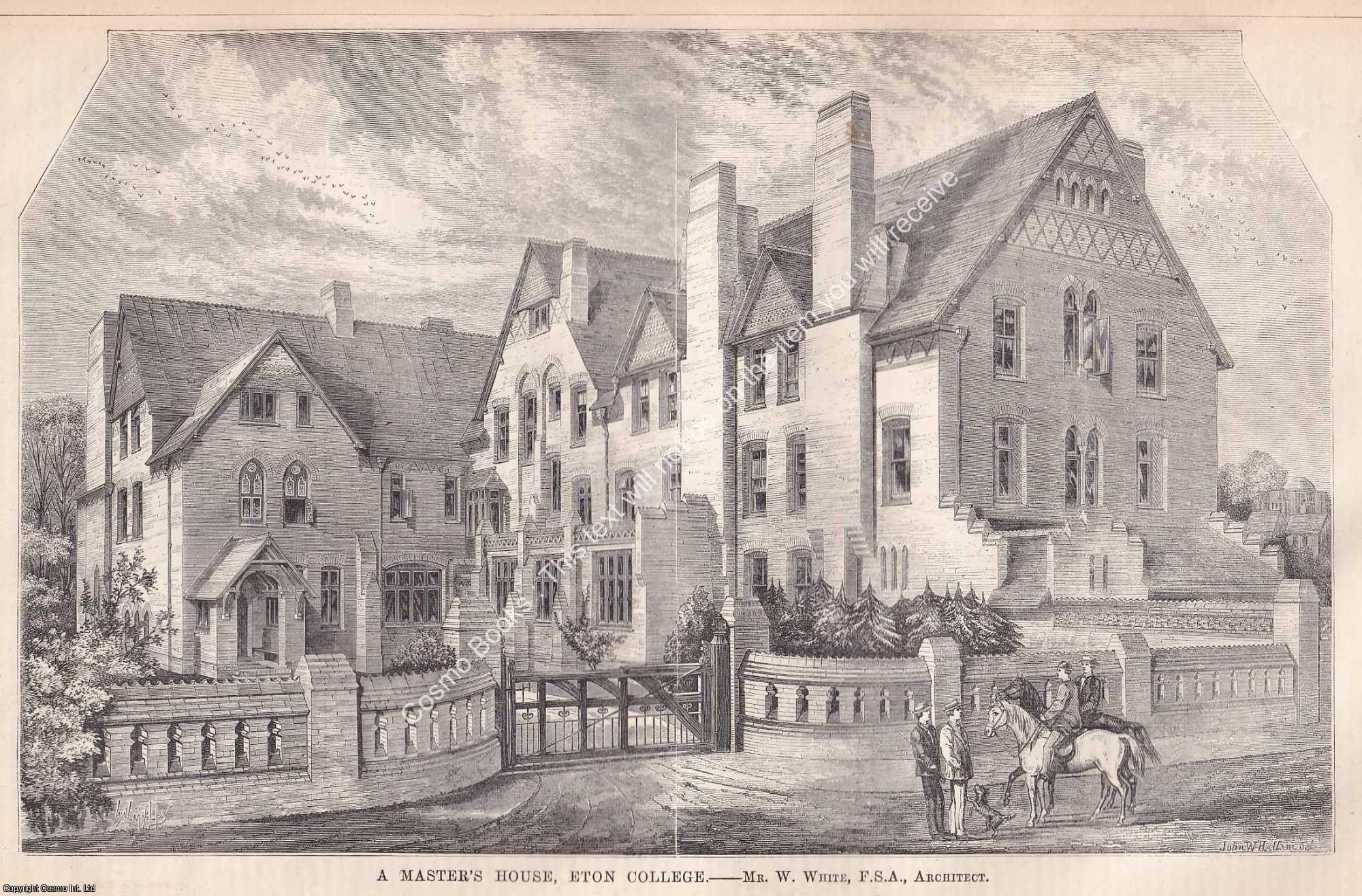 ETON COLLEGE - 1871 : A Master's House, Eton College. W. White, F.S.A., Architect. An original page from The Builder. An Illustrated Weekly Magazine, for the Architect, Engineer, Archaeologist, Constructor, & Art-Lover.