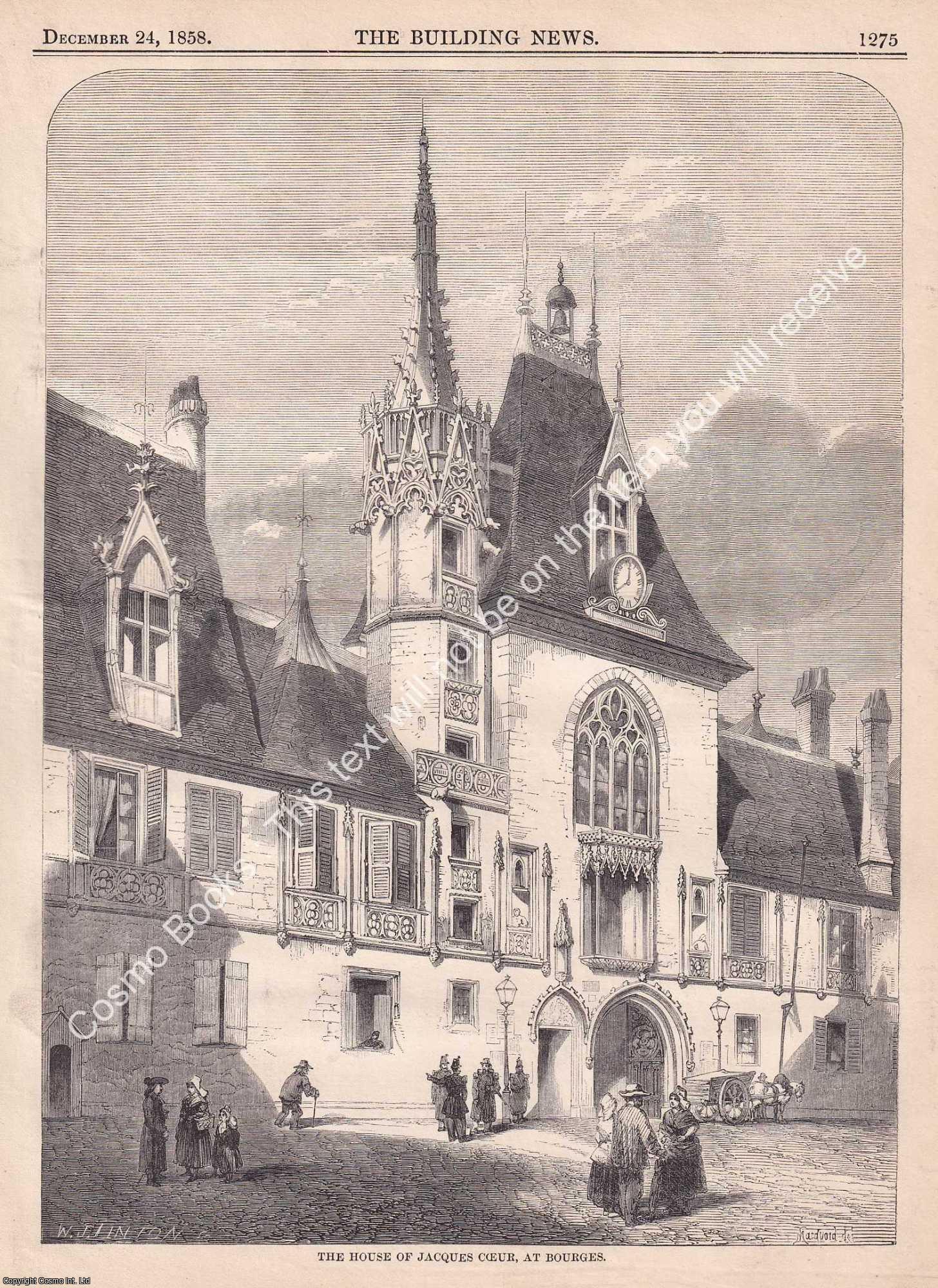 RICHEST PRIVATE CITIZEN IN EUROPE - 1858 : The House of Jacques Coeur, at Bourges. An original page from The Building News & Engineering Journal.