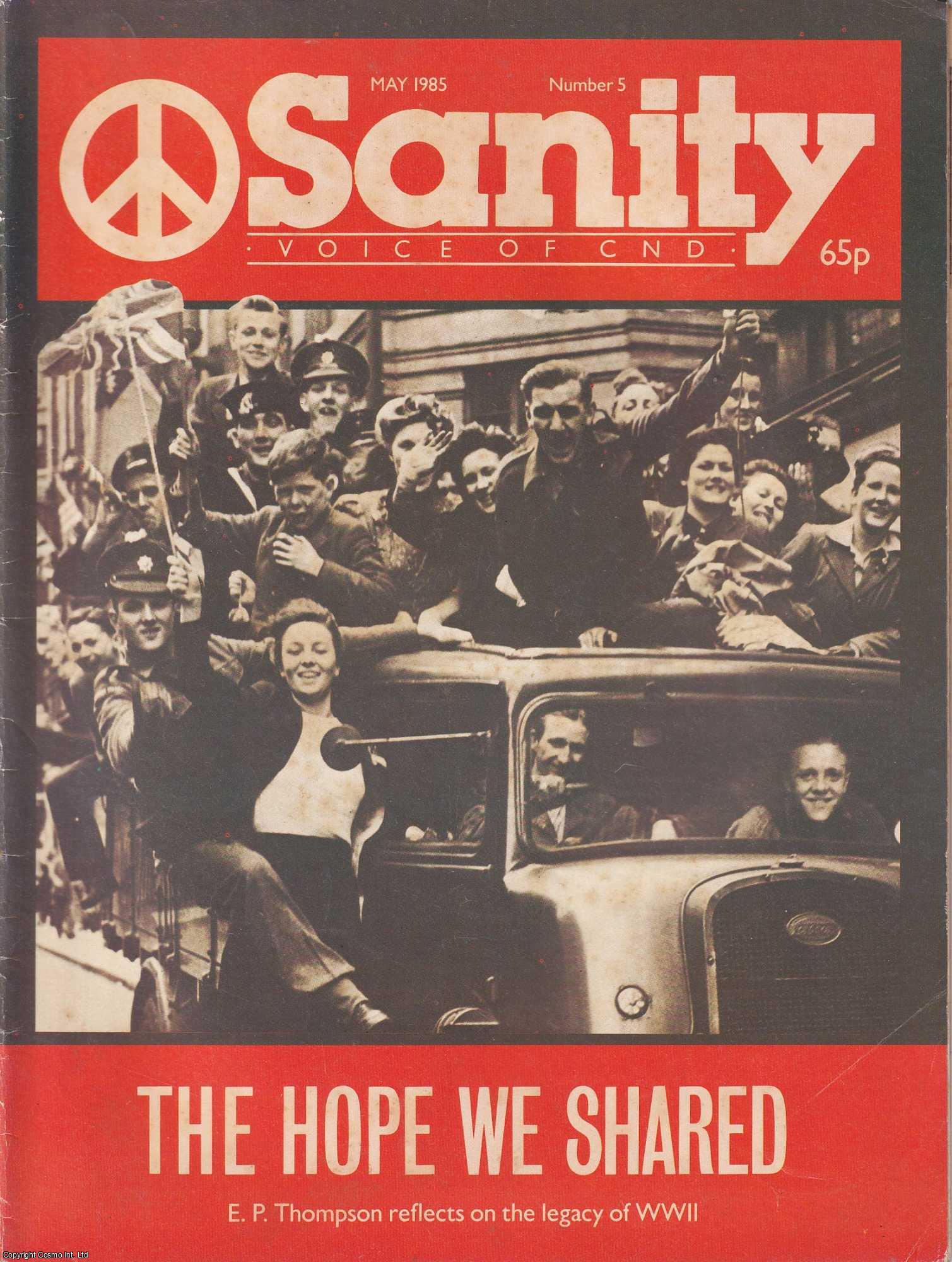 CAMPAIGN FOR NUCLEAR DISARMAMENT - Sanity, the Voice of CND. May 1985, Number 5.