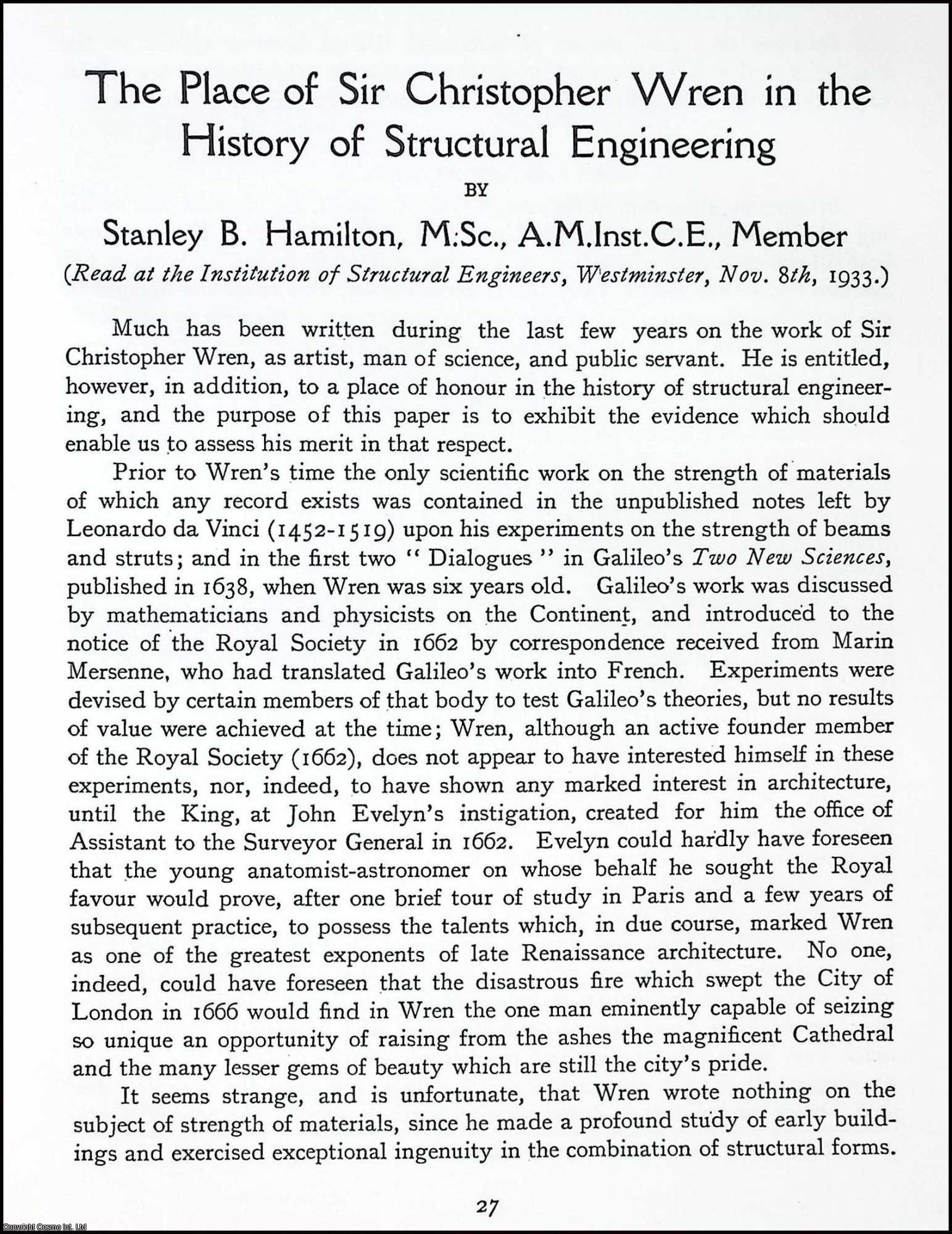 Stanley B. Hamilton - The Place of Sir Christopher Wren in the History of Structural Engineering. This is an uncommon original article from the The Newcomen Society Transactions, 1934.