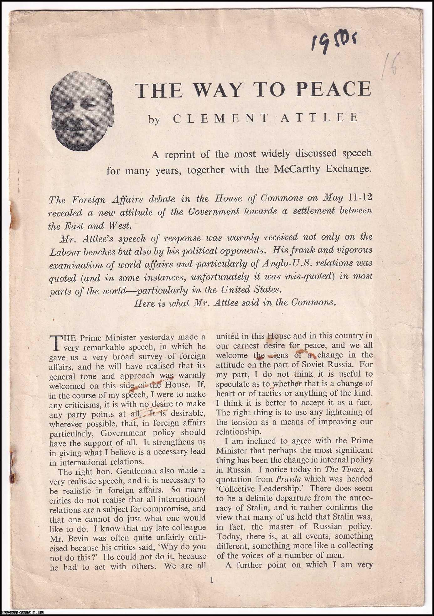 Clement Attlee - The Way To Peace, by Clement Attlee.