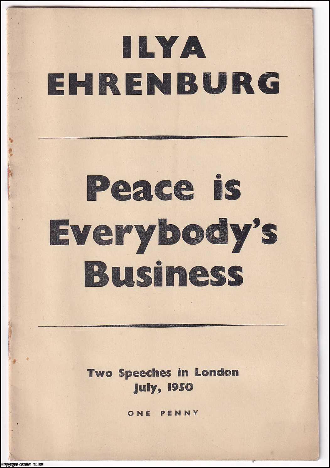 Ilya Ehrenburg - Peace Is Everybody's Business.