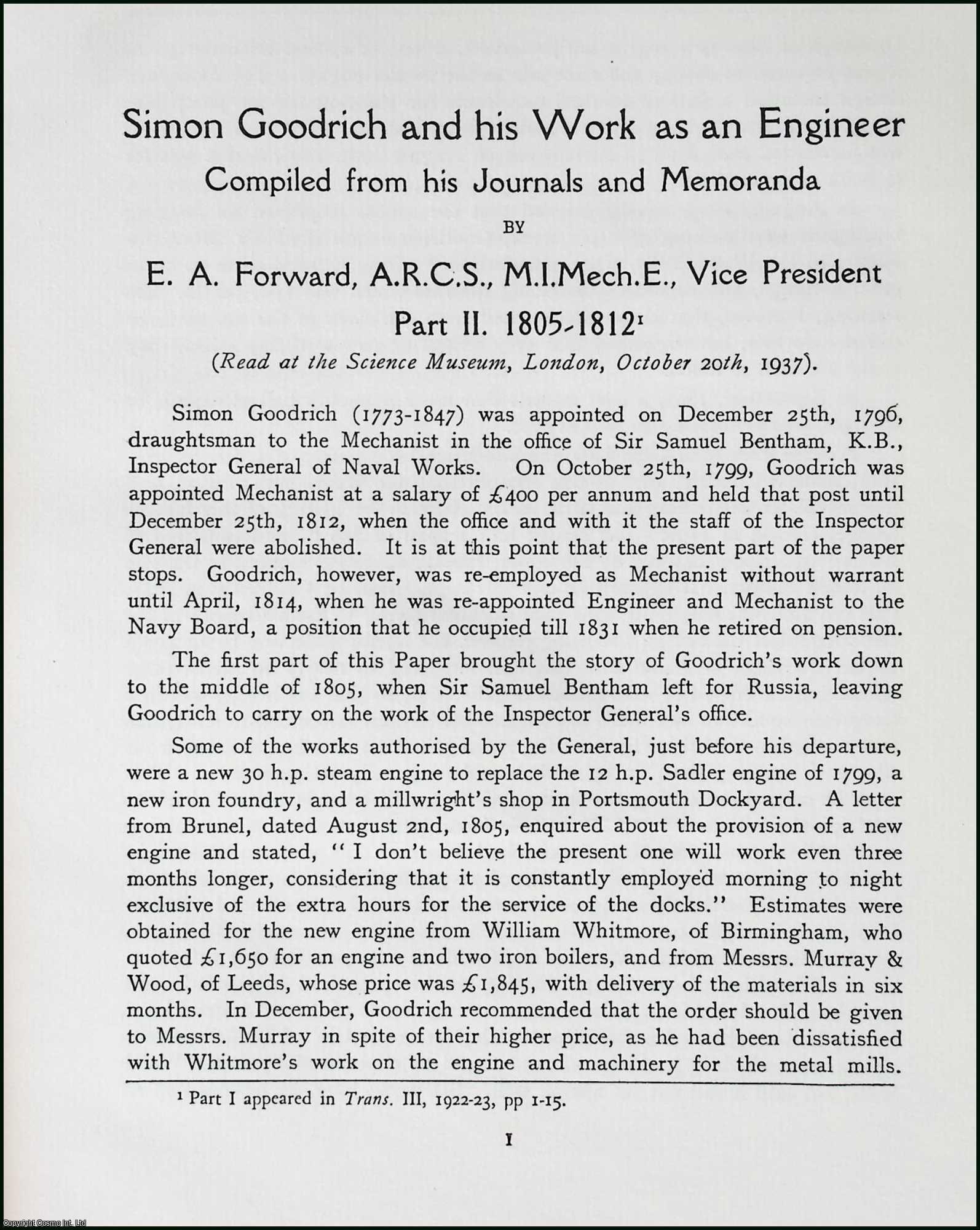 E.A. Forward - Simon Goodrich and his Work as an Engineer. Part 2, 1805-1812. Compiled from his Journals and Memoranda. This is an uncommon original article from the The Newcomen Society Transactions, 1938.