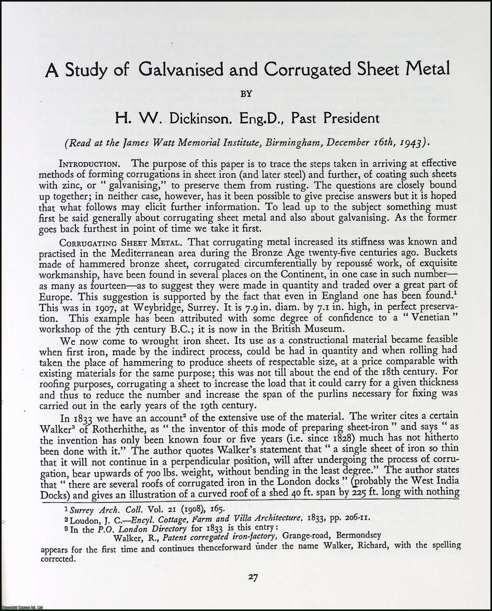 H.W. Dickinson - A Study of Galvanised and Corrugated Sheet Metal. This is an uncommon original article from the The Newcomen Society Transactions, 1945.