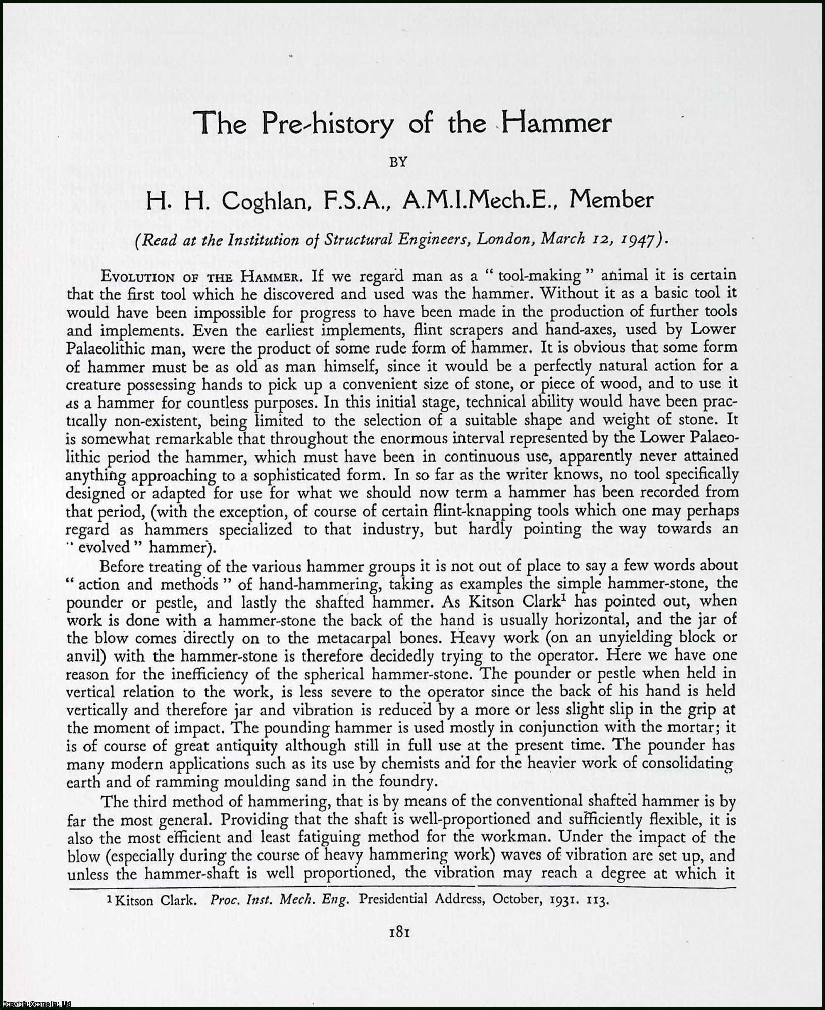 H.H. Coghlan - The Pre-History of the Hammer. This is an uncommon original article from the The Newcomen Society Transactions, 1947.