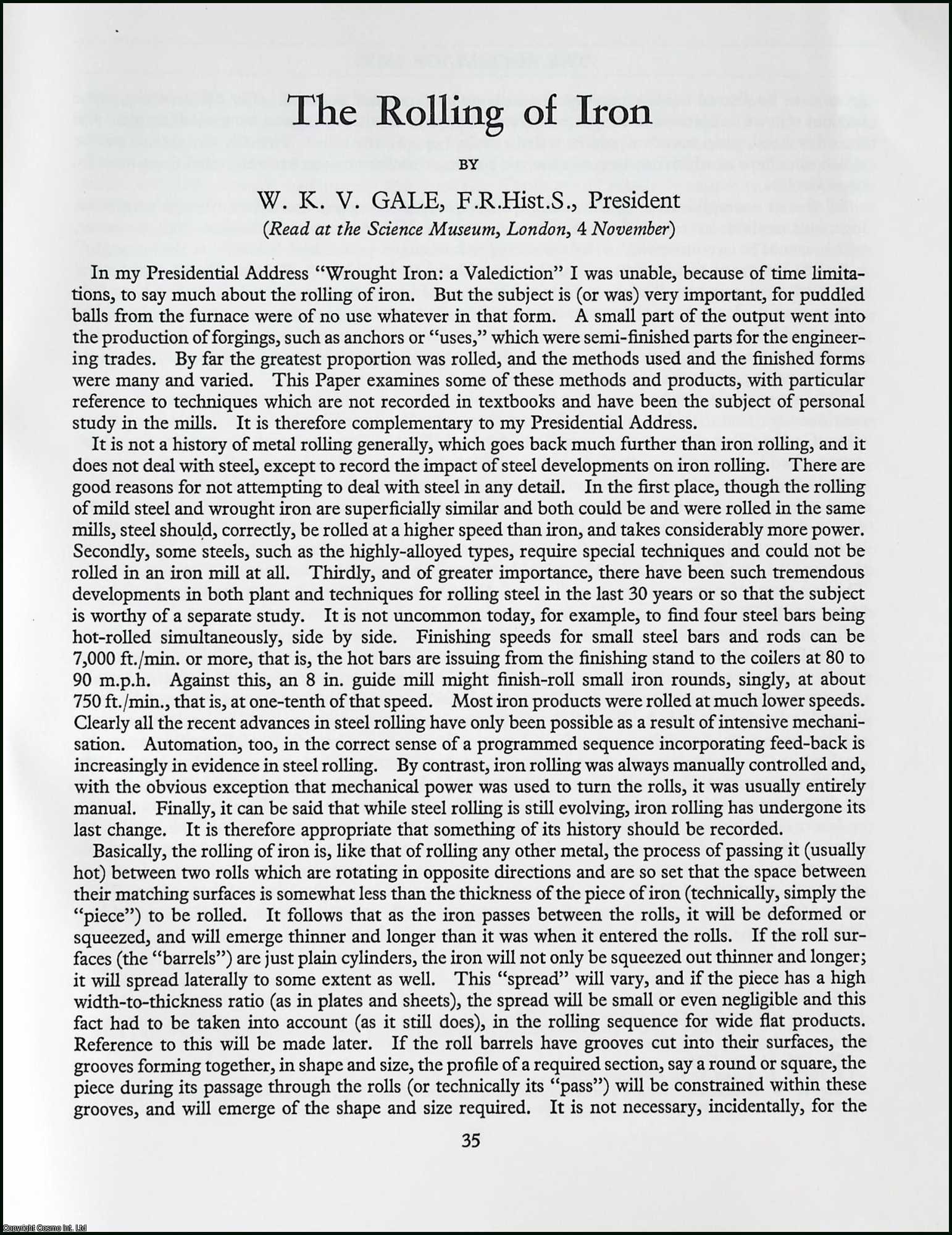 W.K.V. Gale - The Rolling of Iron. This is an uncommon original article from the The Newcomen Society Transactions, 1965.