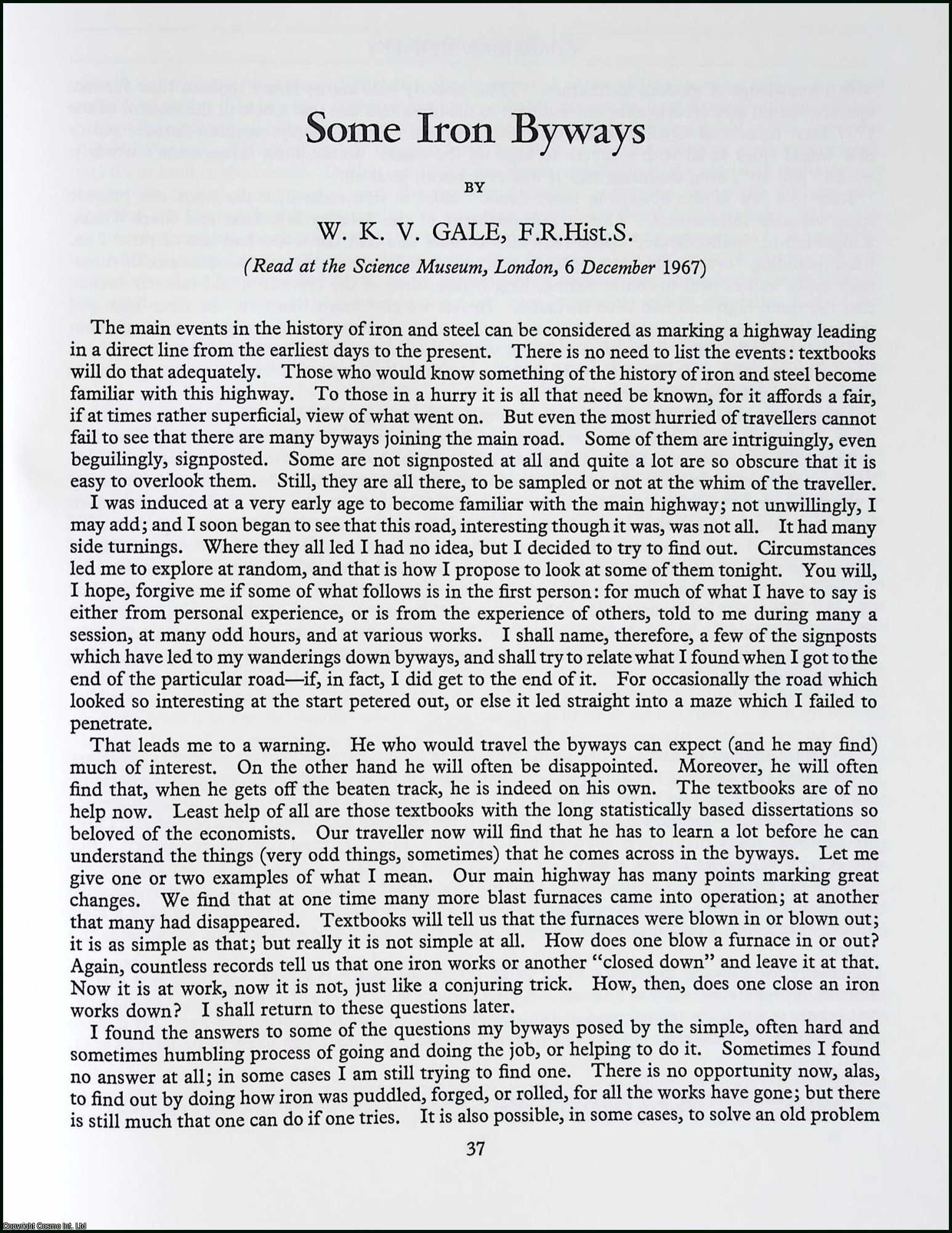 W.k.V. Gale - Some Iron Byways. This is an uncommon original article from the The Newcomen Society Transactions, 1968.