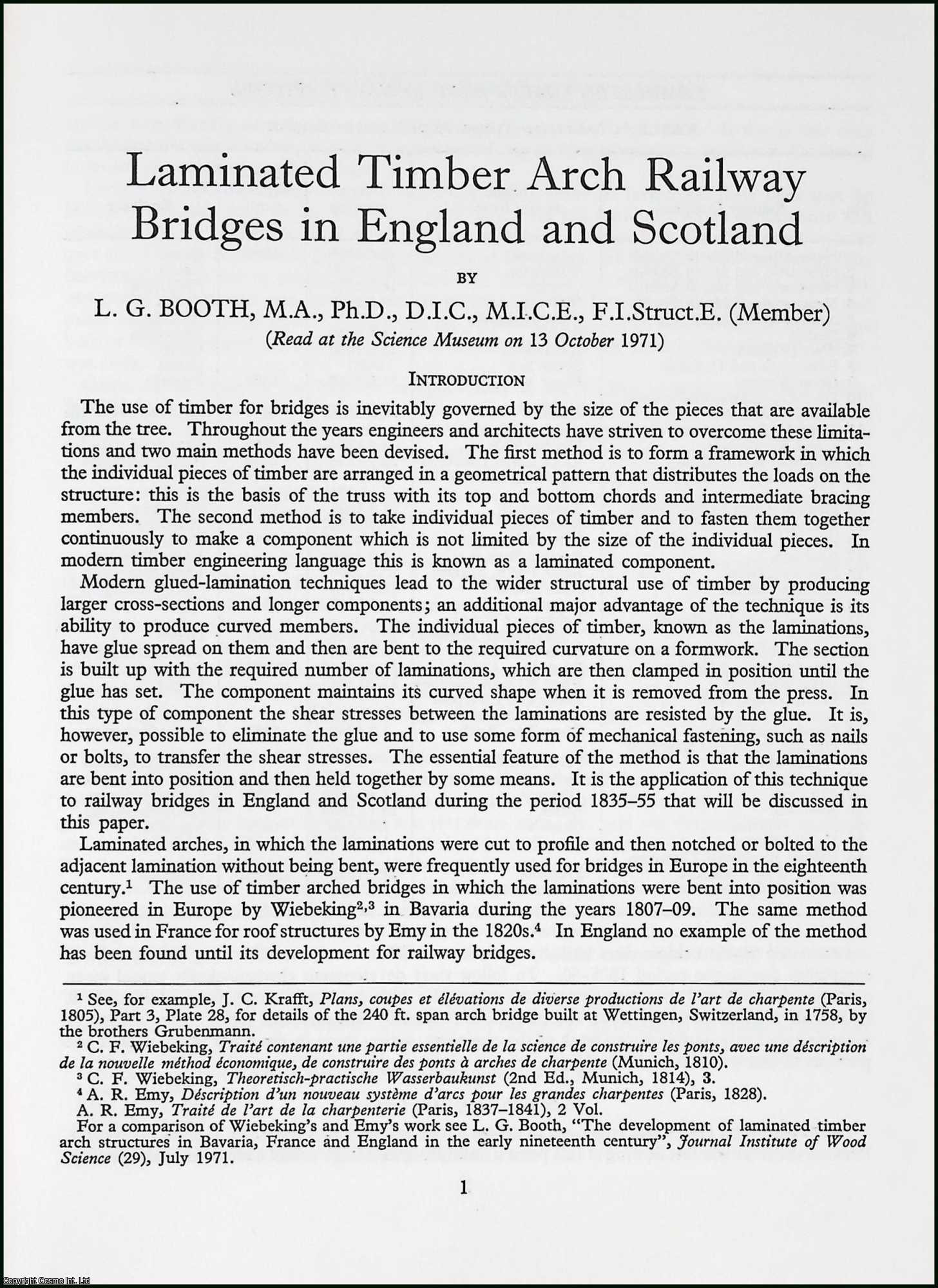 L.G. Booth - Laminated Timber Arch Railway Bridges in England and Scotland. This is an uncommon original article from the The Newcomen Society Transactions, 1972.