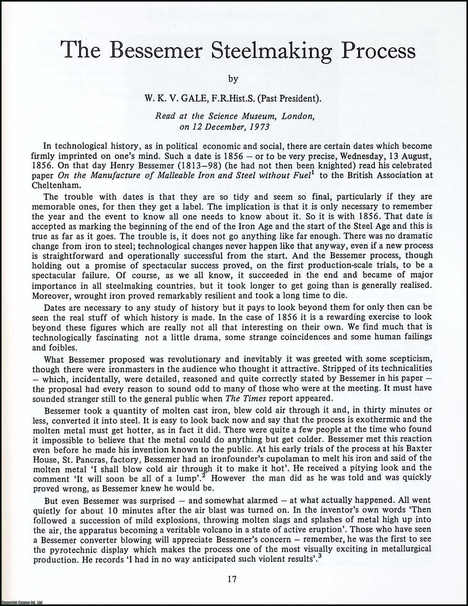 W.K.V. Gale - The Bessemer Steelmaking Process. This is an uncommon original article from the The Newcomen Society Transactions, 1974.