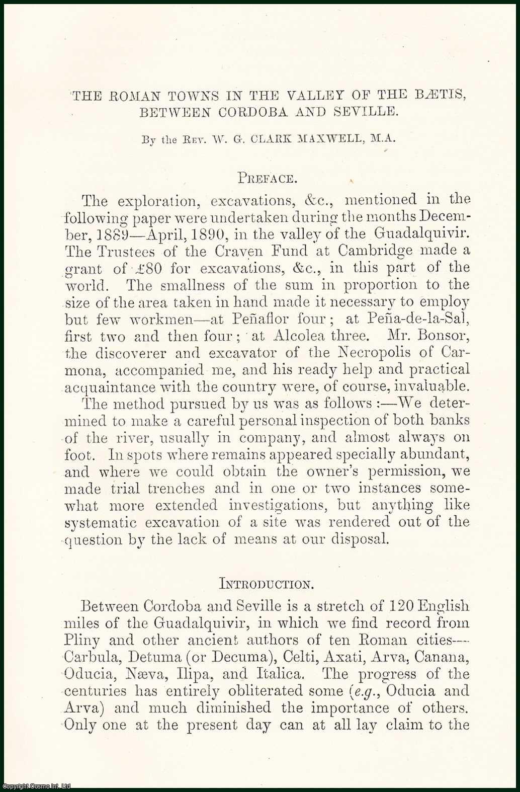 Rev. W.G. Clark Maxwell - The Roman Towns in the Valley of the Baetis, between Cordoba and Seville. An original article from the Archaeological Journal, 1899.