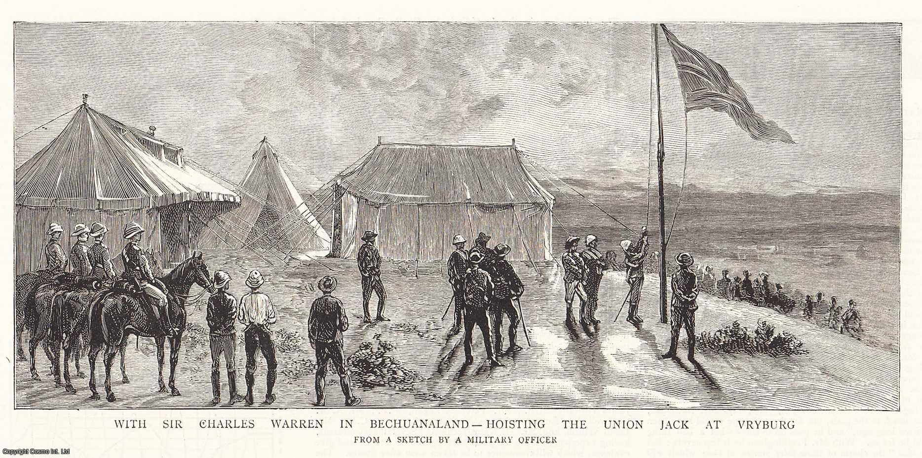 Bechuanaland - With Sir Charles Warren in Bechuanaland; Hoisting the Union Jack at Vryburg. An original print from the Graphic Illustrated Weekly Magazine, 1885.