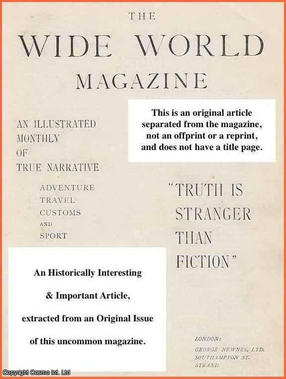 Lucy M.J. Garnett - The Strange Order of the Dervishes. The fanatic Eastern Moslem Sect. This is an uncommon original article from the Wide World Magazine, 1919.