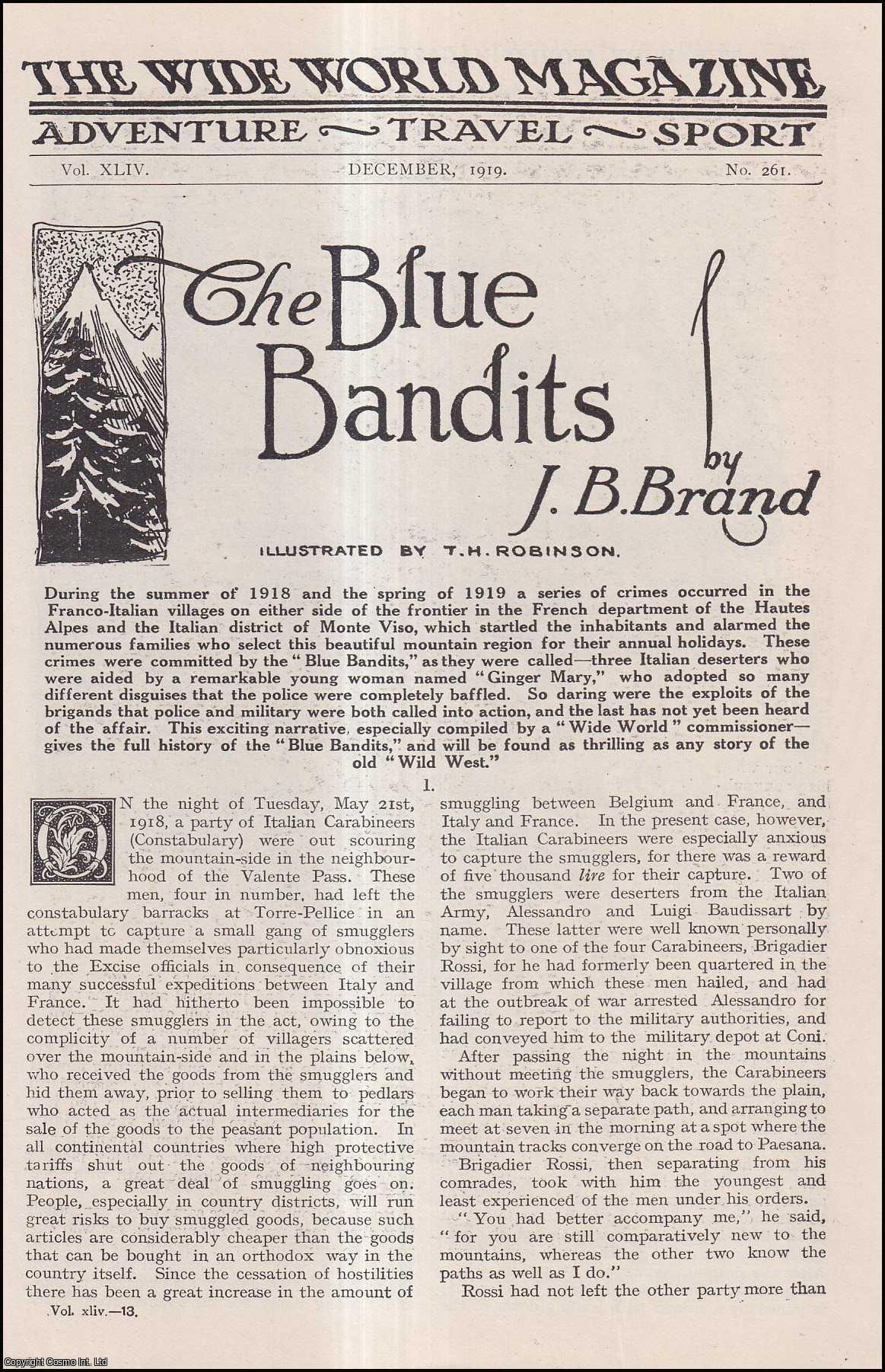 J.B. Brand, illustrated by T.H. Robinson - The Blue Bandits. Three Italian deserters aided by Ginger Mary, evade capture in the Hautes Alpes.An uncommon original article from the Wide World Magazine, 1919.