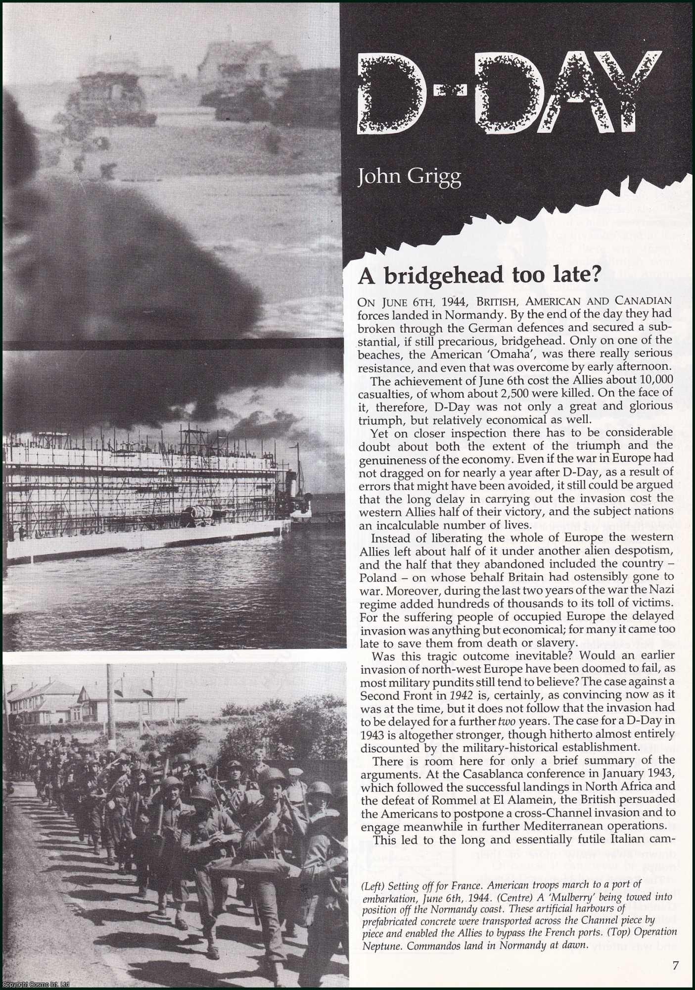 John Grigg - D-Day, a Bridgehead too Late?: The Liberation of Europe. An original article from History Today, 1984.