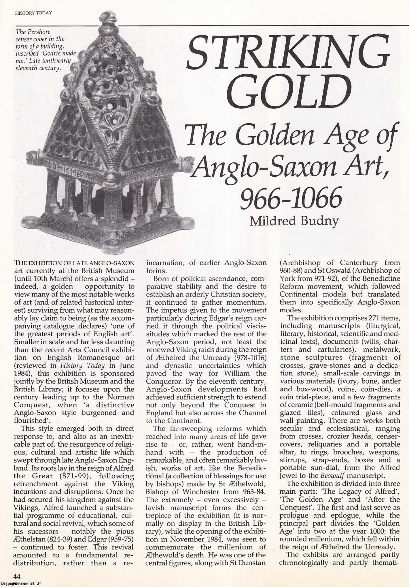 Mildred Budny - Striking Gold: The Golden Age of Anglo-Saxon Art, 966-1066. An original article from History Today, 1985.