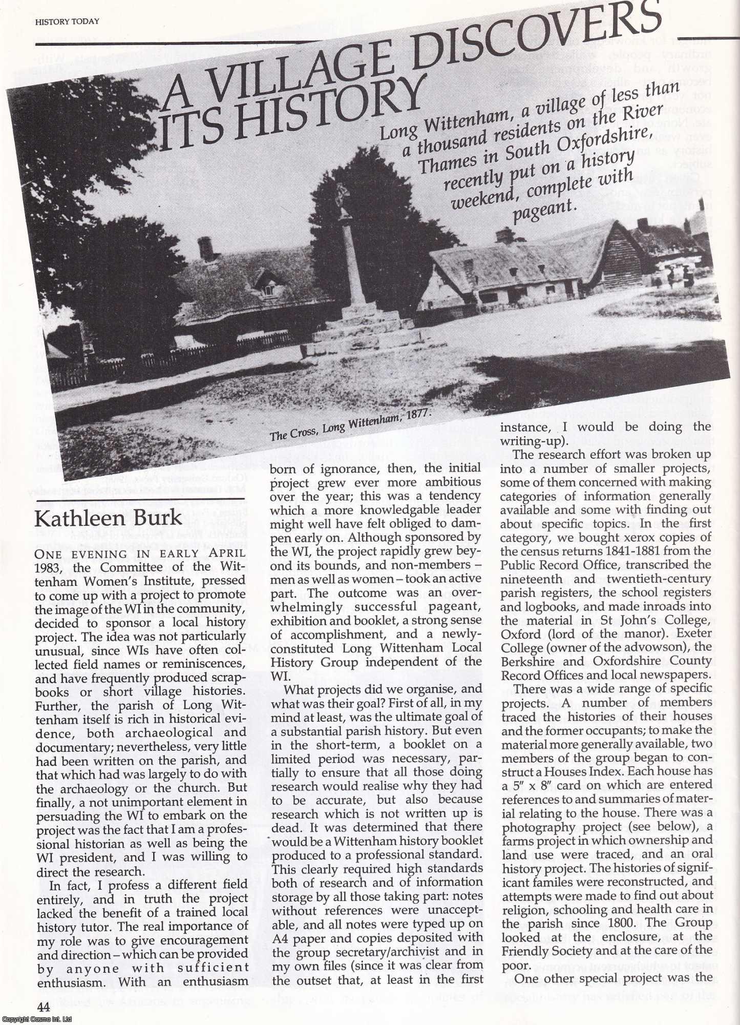 Kathleen Burk - Long Wittenham, South Oxfordshire: A Village Discovers its History. An original article from History Today, 1985.