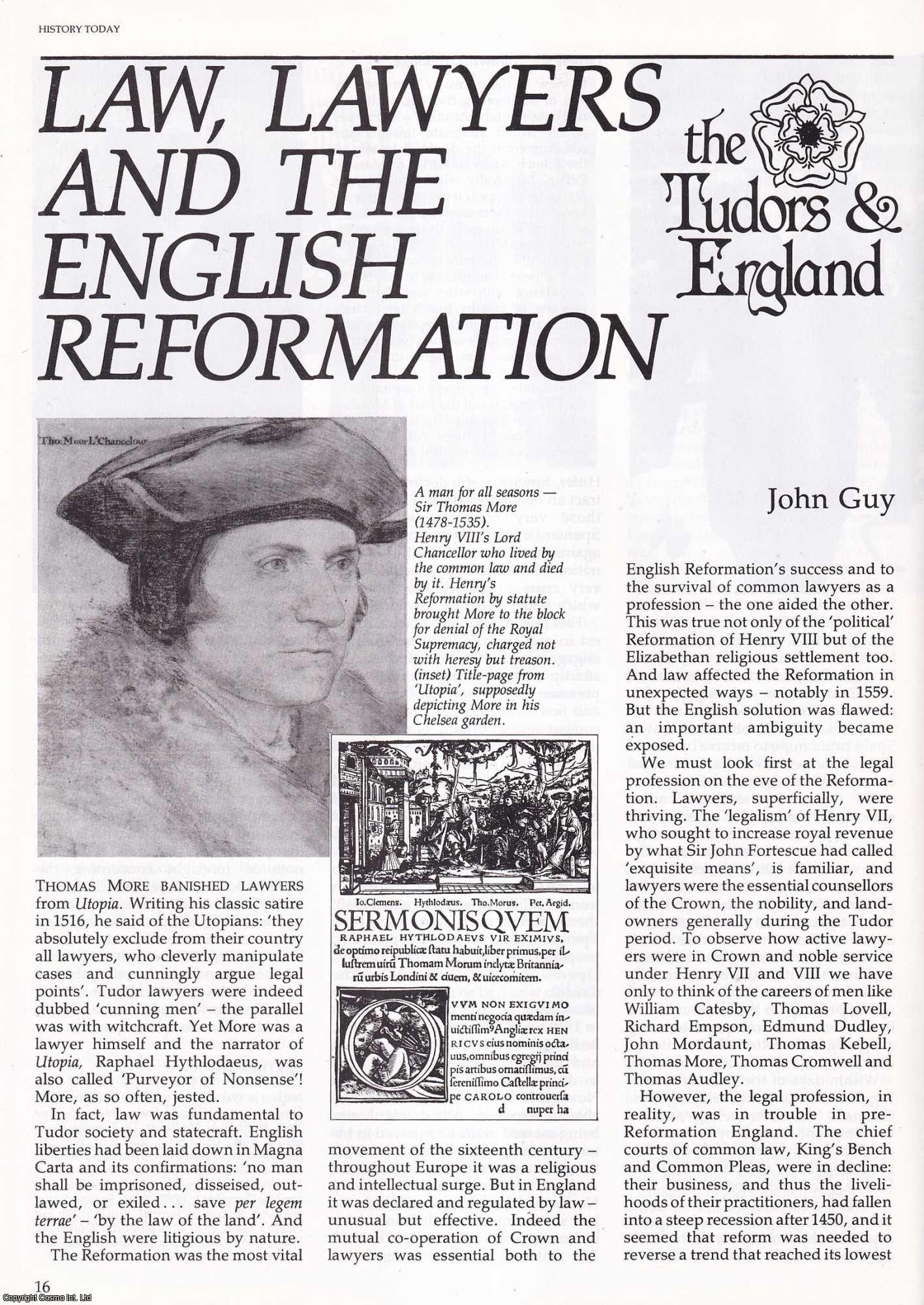 John Guy - Law, Lawyers and the English Reformation. An original article from History Today, 1985.