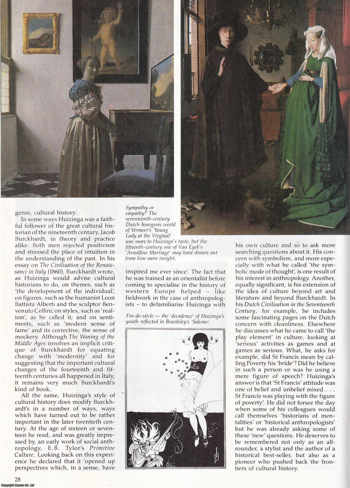 Peter Burke - Johan Huizinga, Cultural Historian: Prophet of 'Blood and Roses'. An original article from History Today, 1986.
