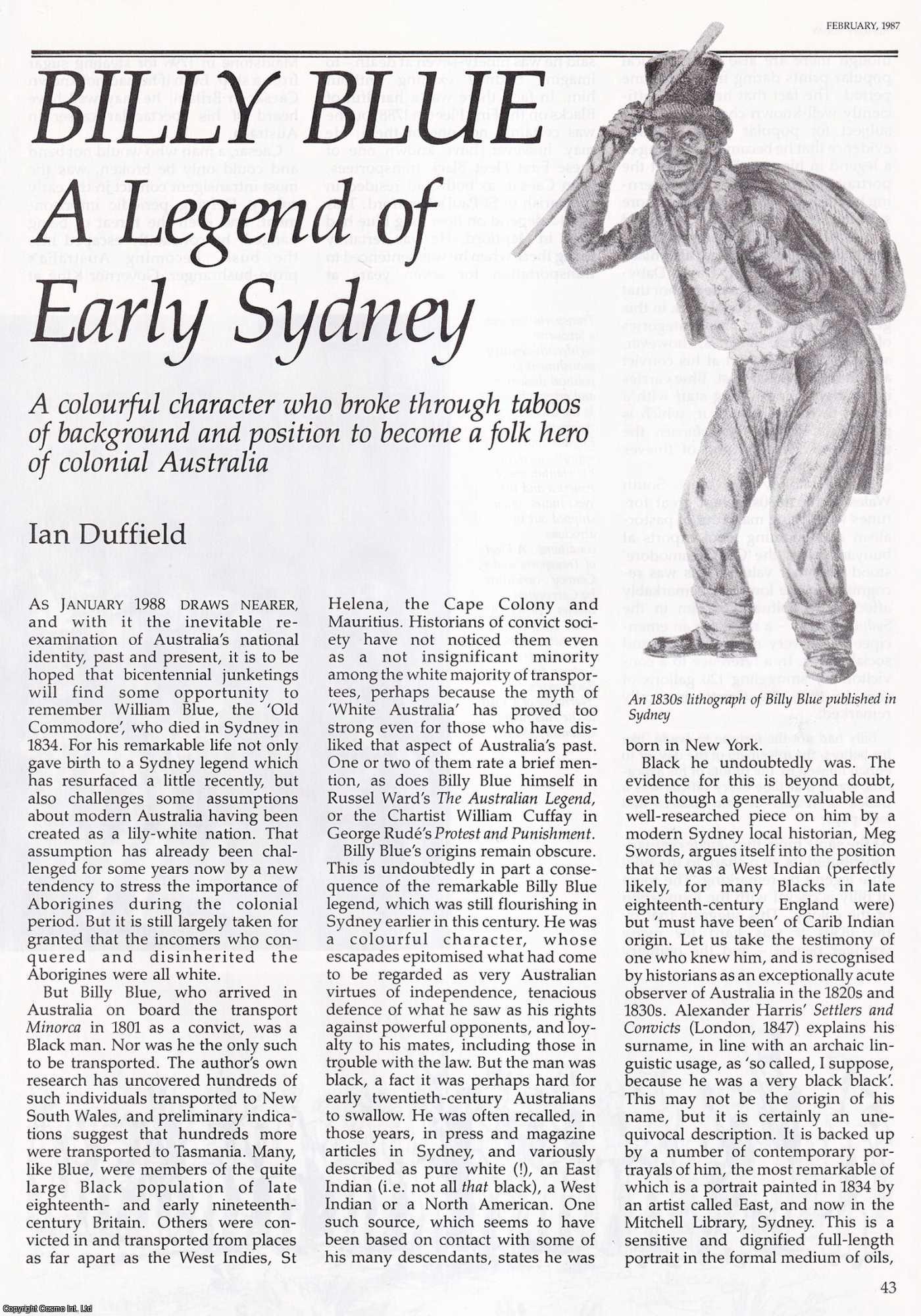 Ian Duffield - Billy Blue: A Legend of Early Sydney, Folk Hero of Colonial Australia. An original article from History Today, 1987.