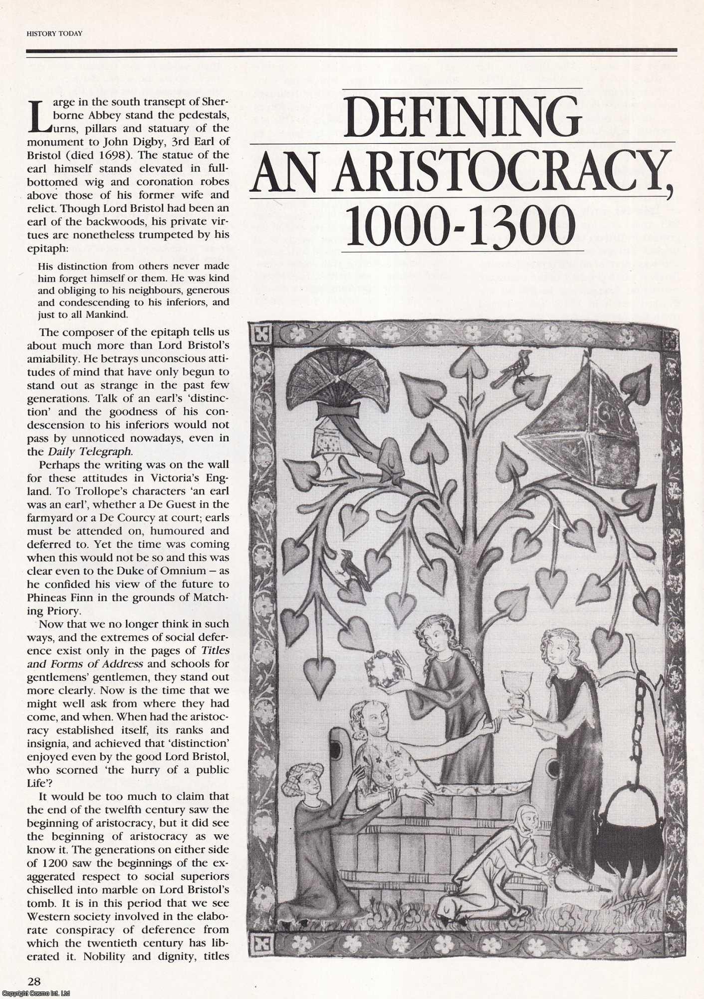 David Crouch - Defining an Aristocracy, 1000-1300; Developing Manners and Mores in the Early Middle Ages. An original article from History Today, 1992.