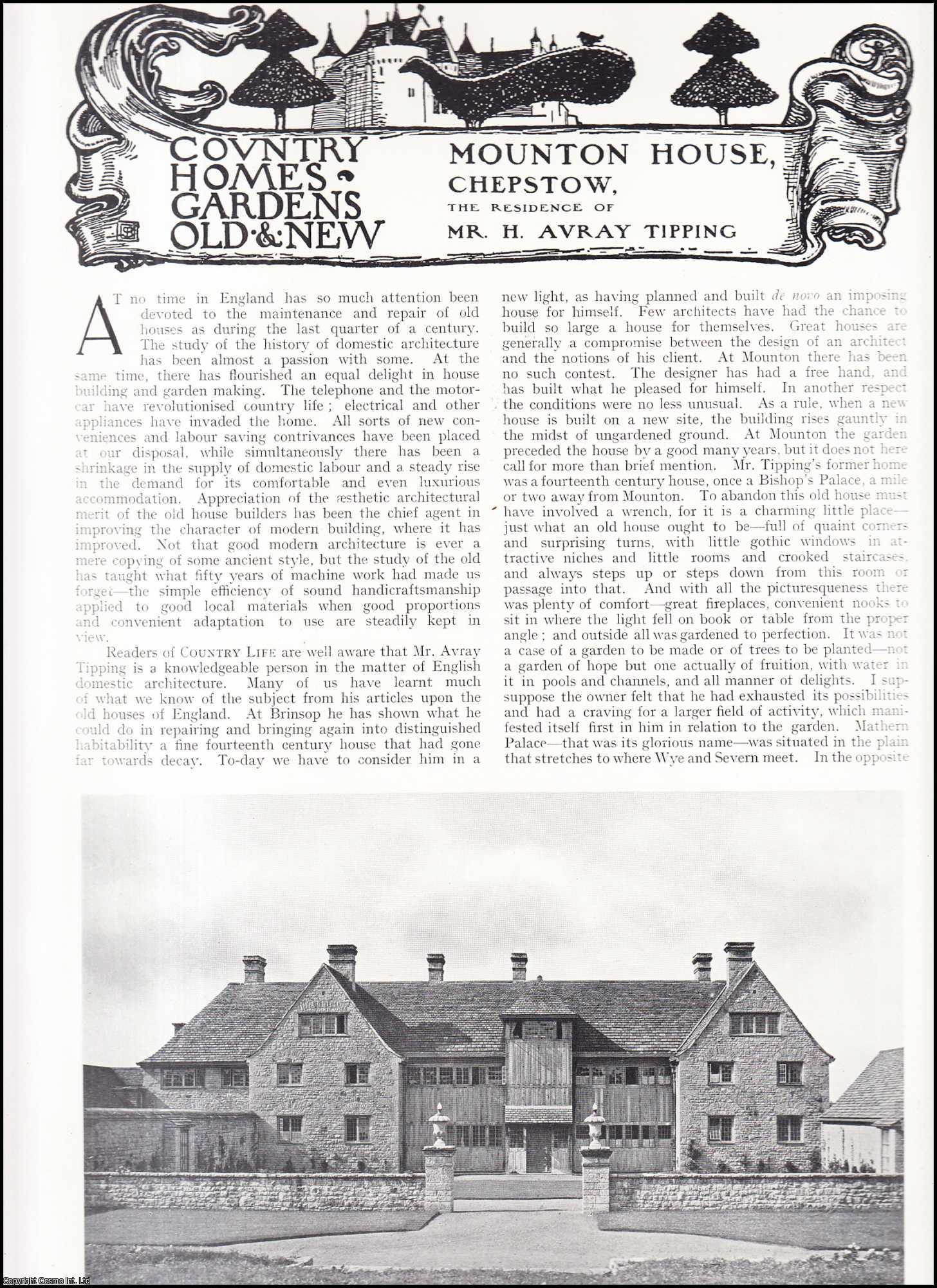 Country Life Magazine - Mounton House, Chepstow. The Residence of Mr. H. Avray Tipping. Several pictures and accompanying text, removed from an original issue of Country Life Magazine, 1915.