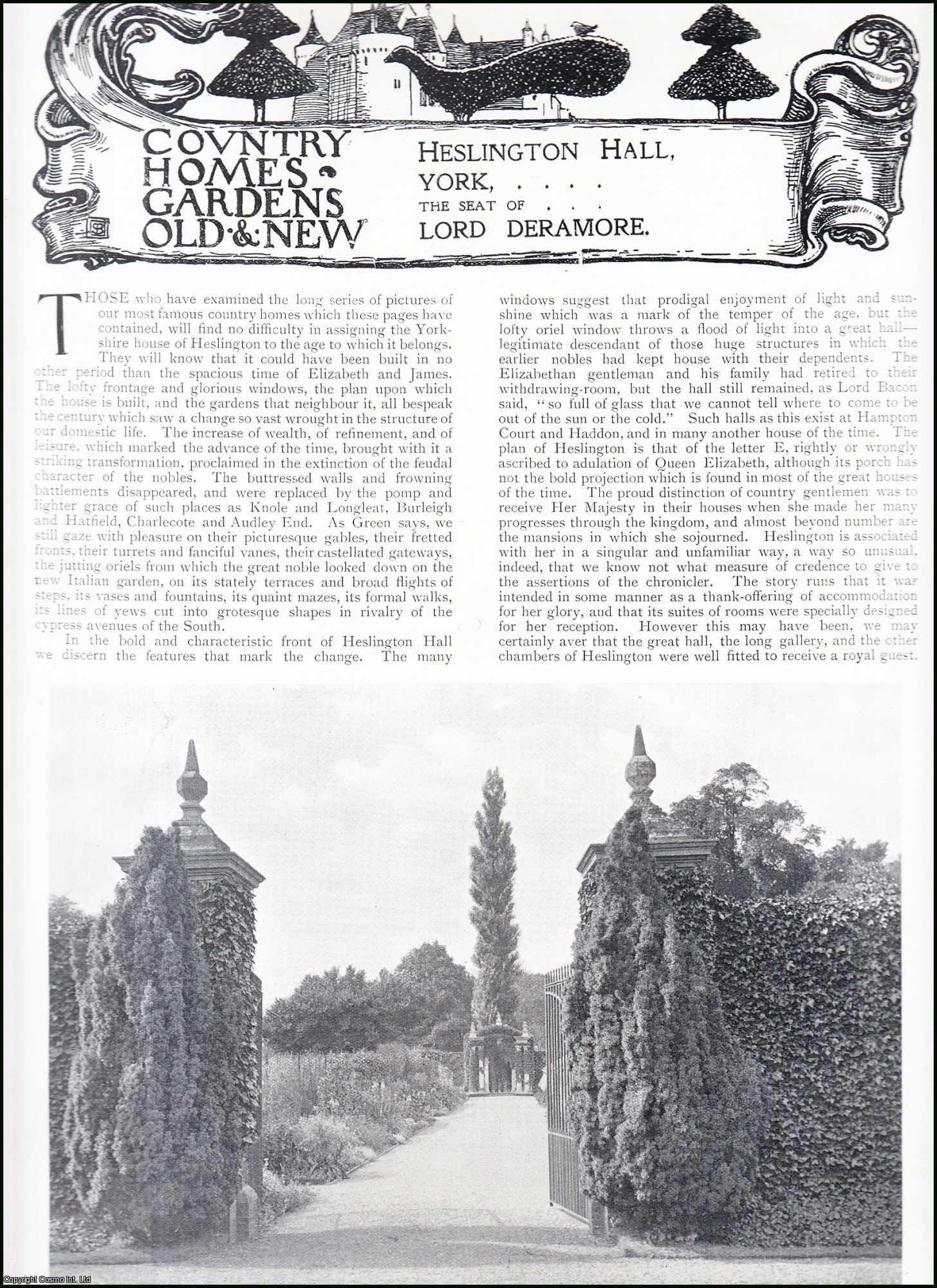 Country Life Magazine - 1900 Heslington Hall, York. The Seat of Lord Deramore. Several pictures and accompanying text, removed from an original issue of Country Life Magazine, 1900.