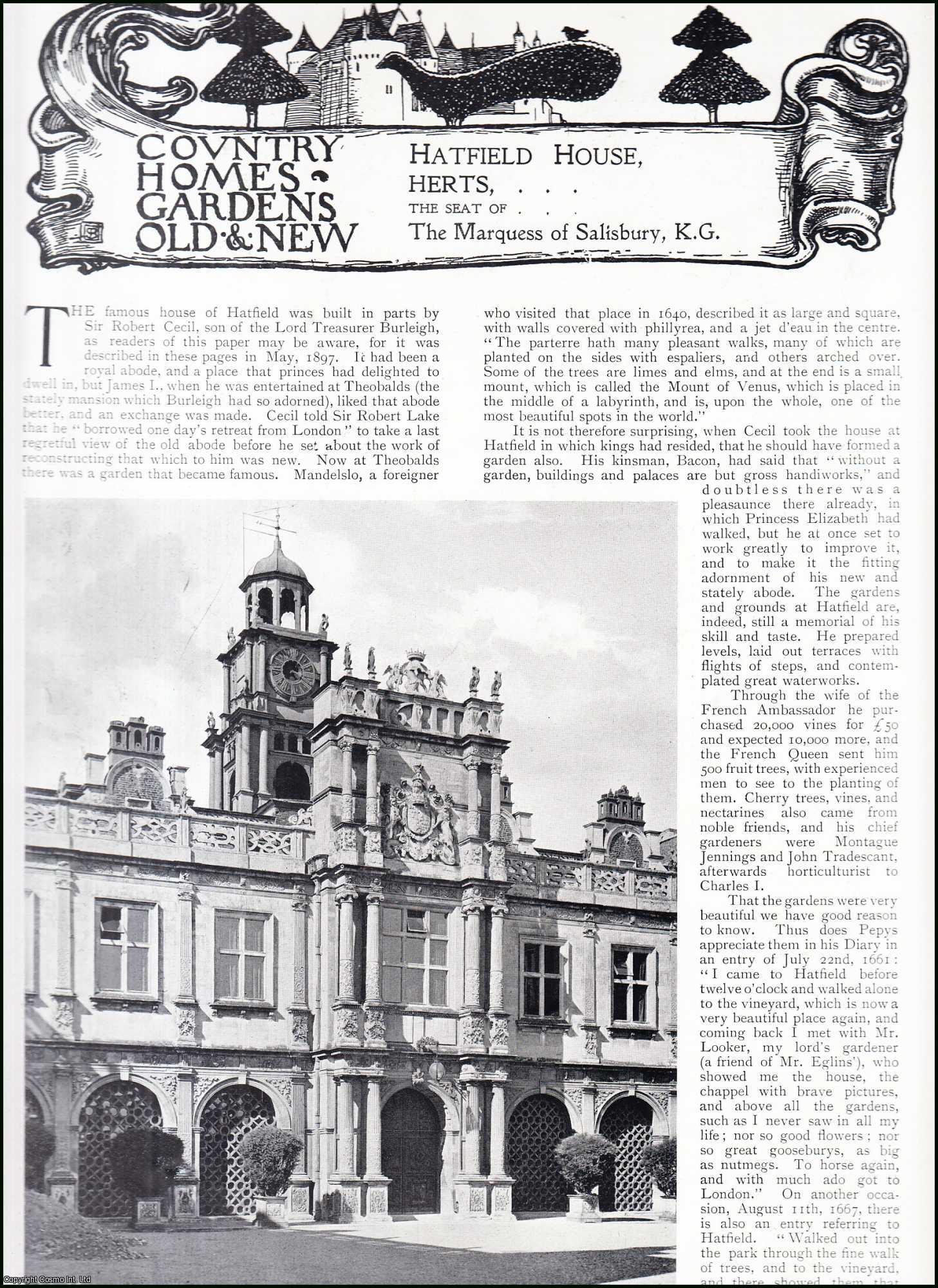 Country Life Magazine - Hatfield House, Hertfordshire. The Seat of The Marquess of Salisbury, K.G. Several pictures and accompanying text, removed from an original issue of Country Life Magazine, 1900.