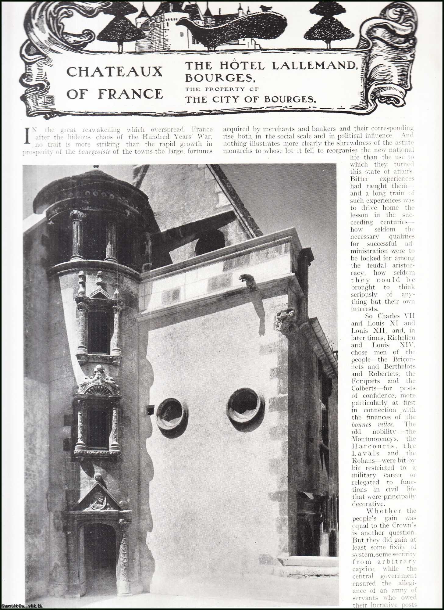 Chateaux of France - The Hotel Lallemand, Bourges. The Property of The City of Bourges. Several pictures and accompanying text, removed from an original issue of Country Life Magazine, 1917.