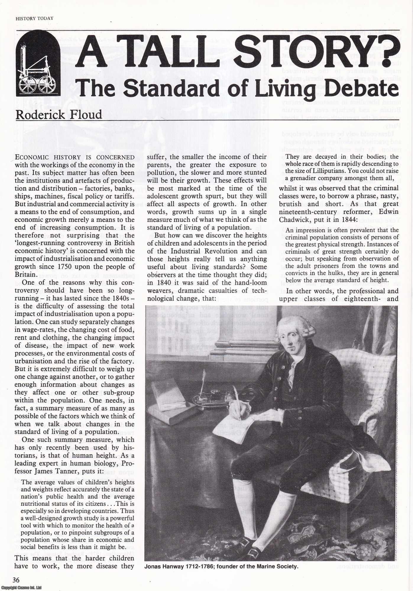 Roderick Floud - A Tall Story? The Standard of Living Debate. An original article from History Today, 1983.