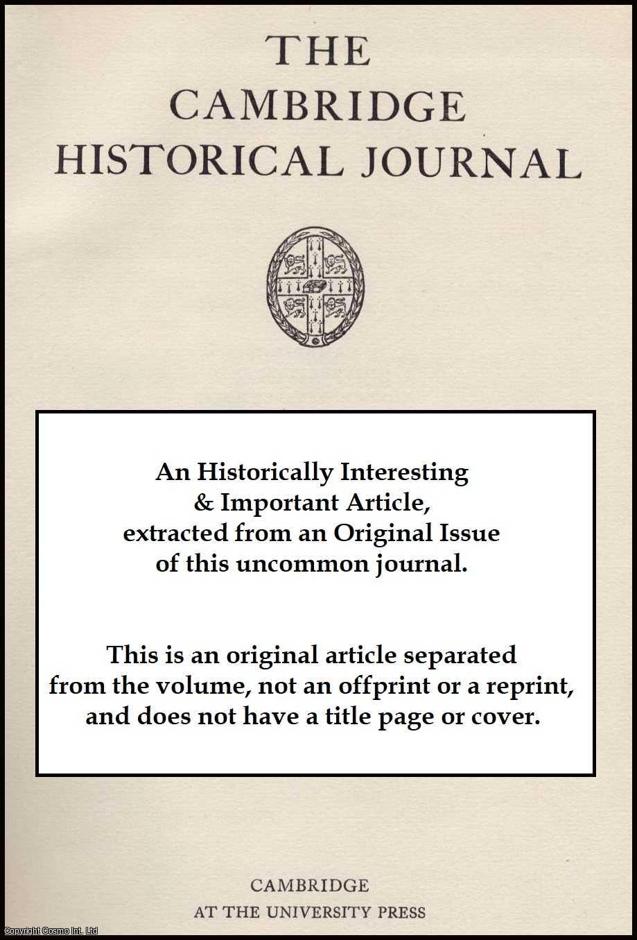 G.P. Gooch - Kiderlen-Wachter; German Diplomat. An original article from the Cambridge Historical Journal, 1936.