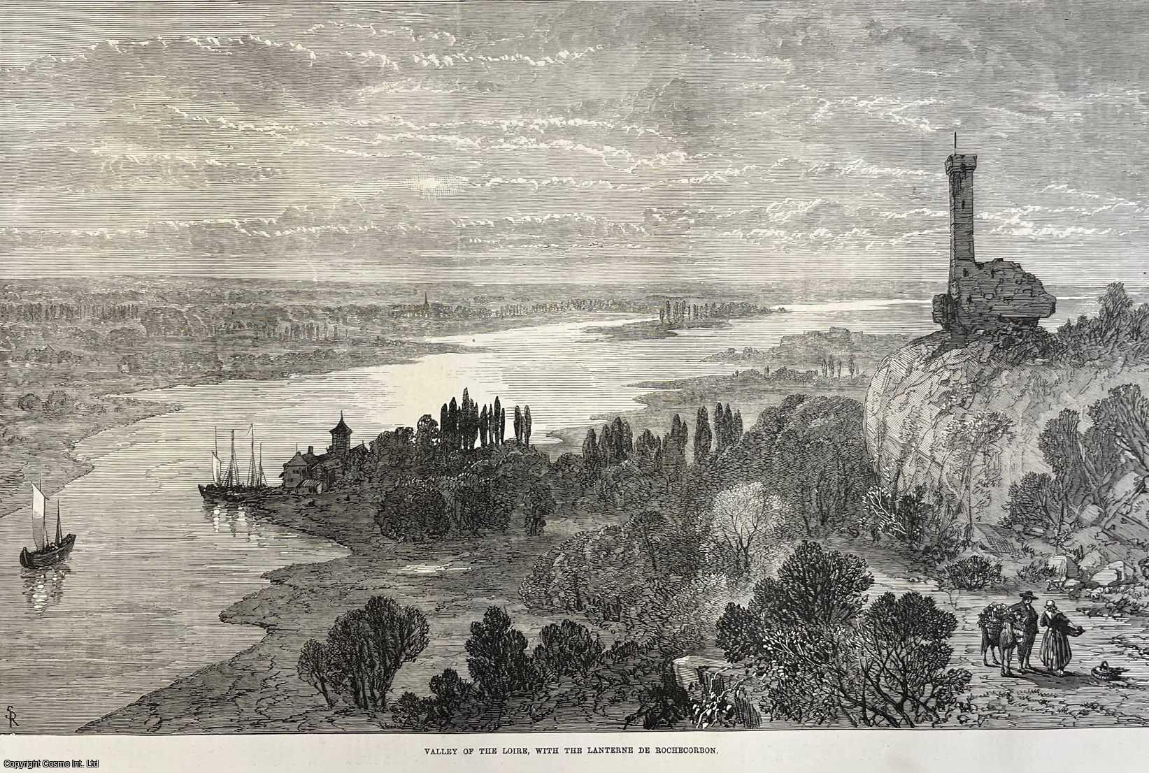 FRANCE - Valley of the Loire, with the Lanterne de Rochecorbon. An original print from the Illustrated London News, 1871.