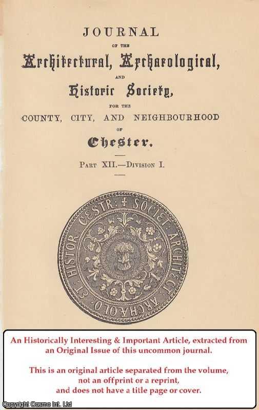 Thomas Hughes - The City Against the Abbey: Disputes between the Corporation and Cathedral Authorities of Chester. An original article from the Journal of the Architectural, Archaeological and Historic Society of the County, City and Neighbourhood of Chester, 1883.