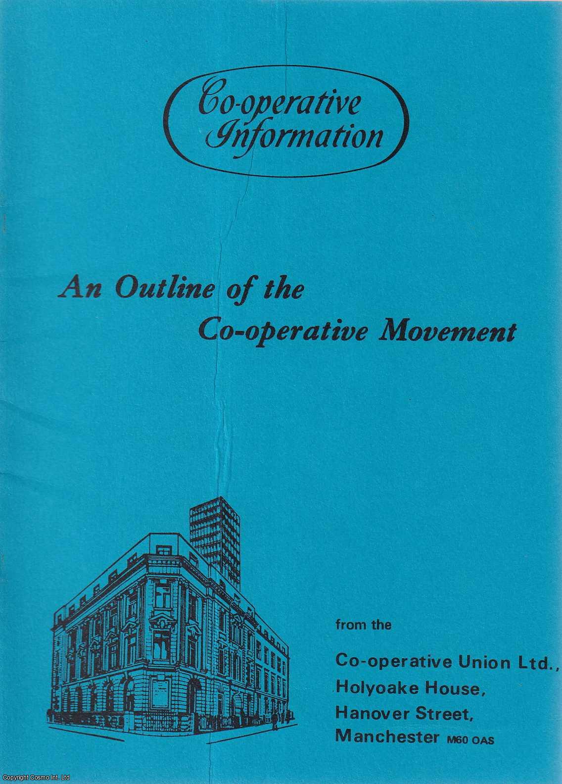 Co-operative Union - An Outline of the Co-operative Movement.