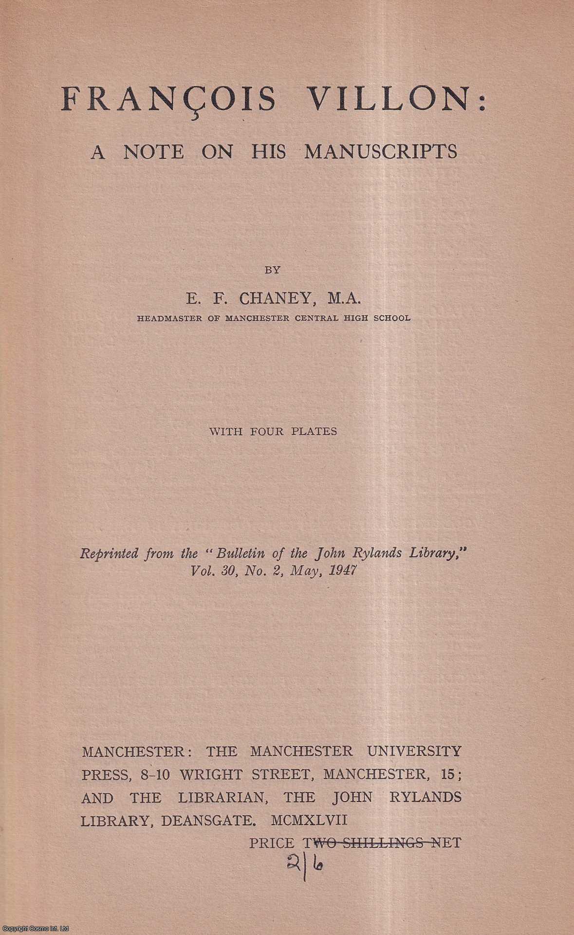 E.F. Cheney - Francois Villon: a Note on His Manuscripts. Reprinted from the Bulletin of the John Rylands Library.
