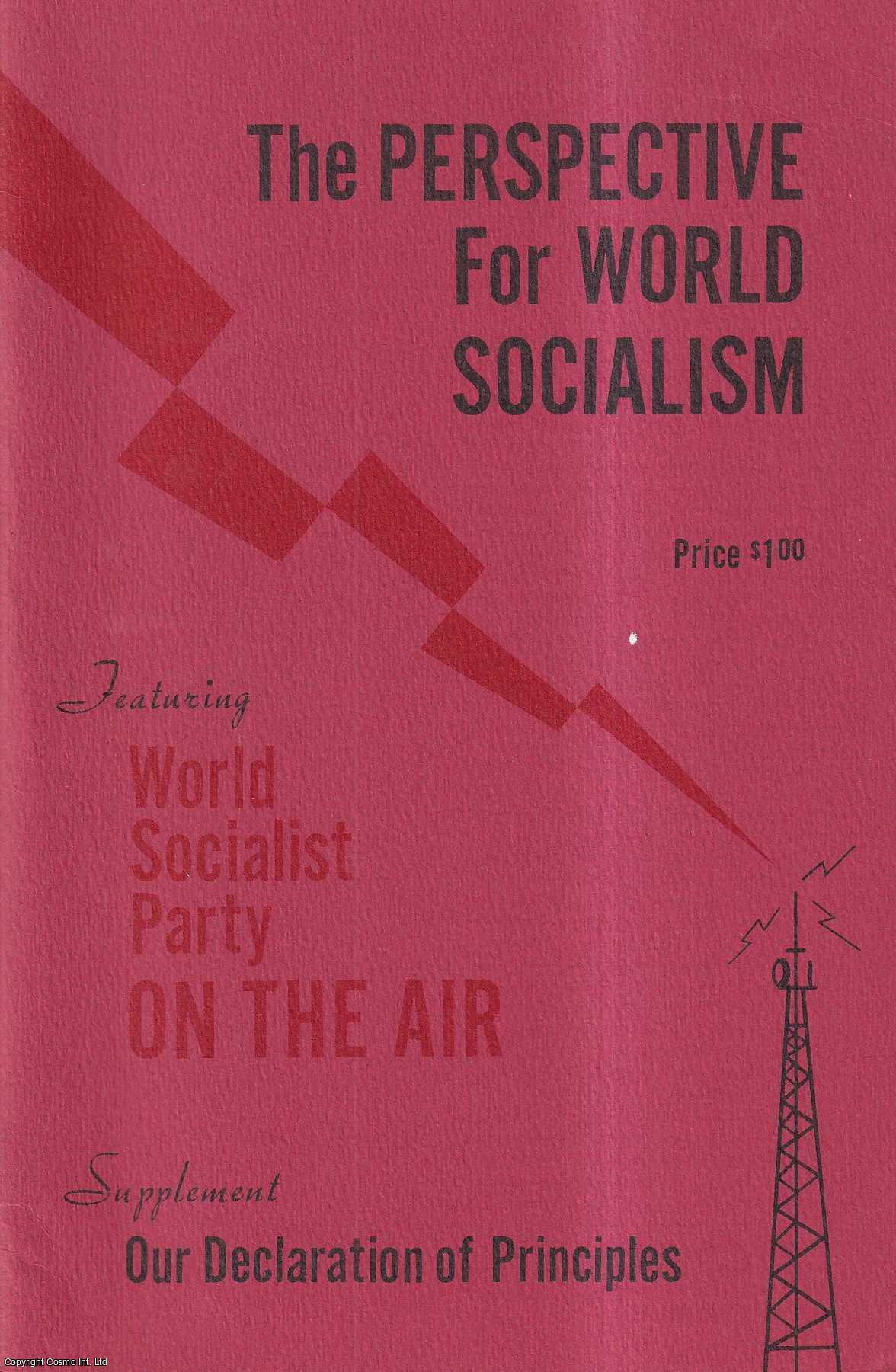 Western Socialist - Declaration of Principles and Selected Messages from Our Radio Series: Special 300th Issue of the Western Socialist, 1974.