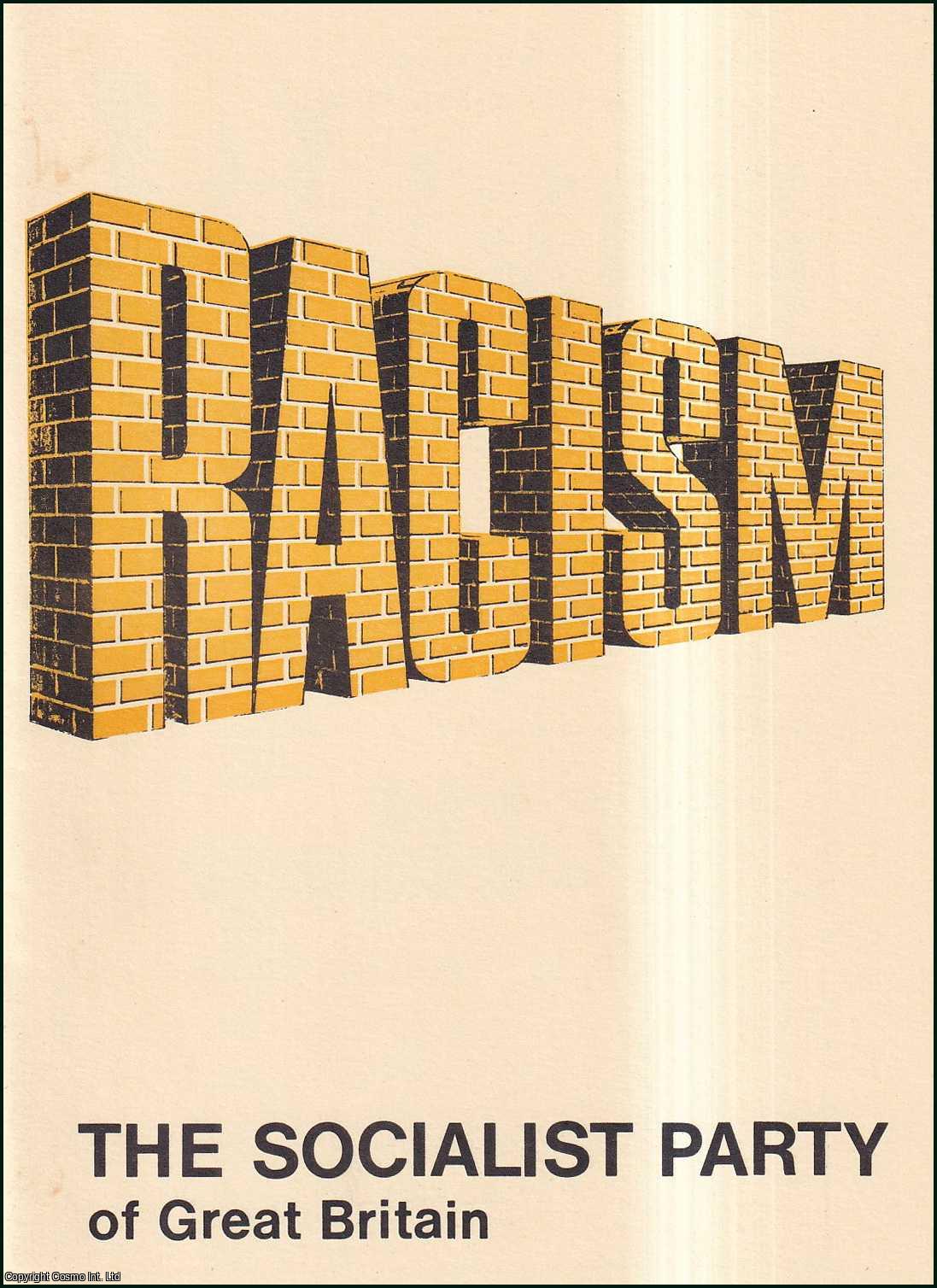Socialist Party of Great Britain - Racism. Published by Socialist Party of Great Britain 1988.