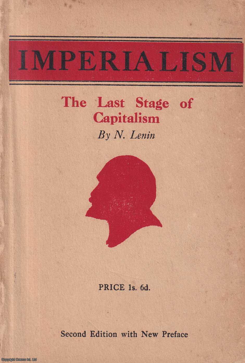 N. Lenin - Imperialism: The Last Stage of Capitalism. Published by Communist Party of Great Britain 1927.