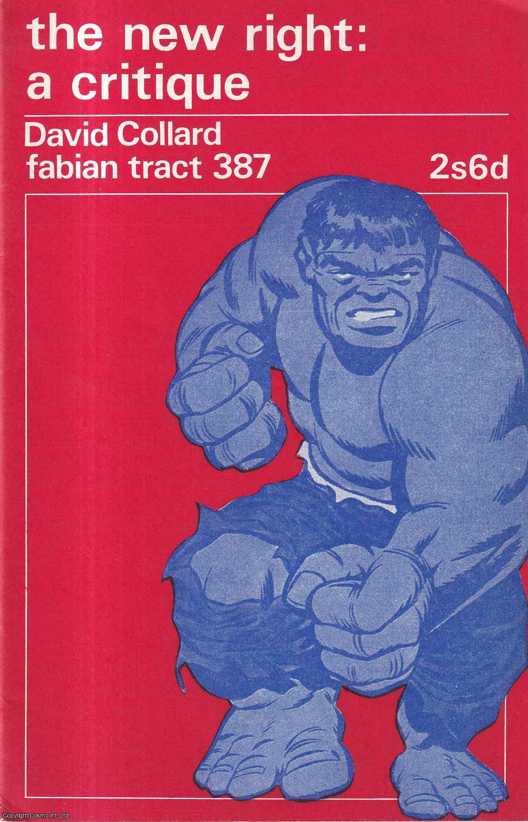 David Collard - The New Right: a Critique. Fabian Tract No. 387. Published by Fabian Society 1968.