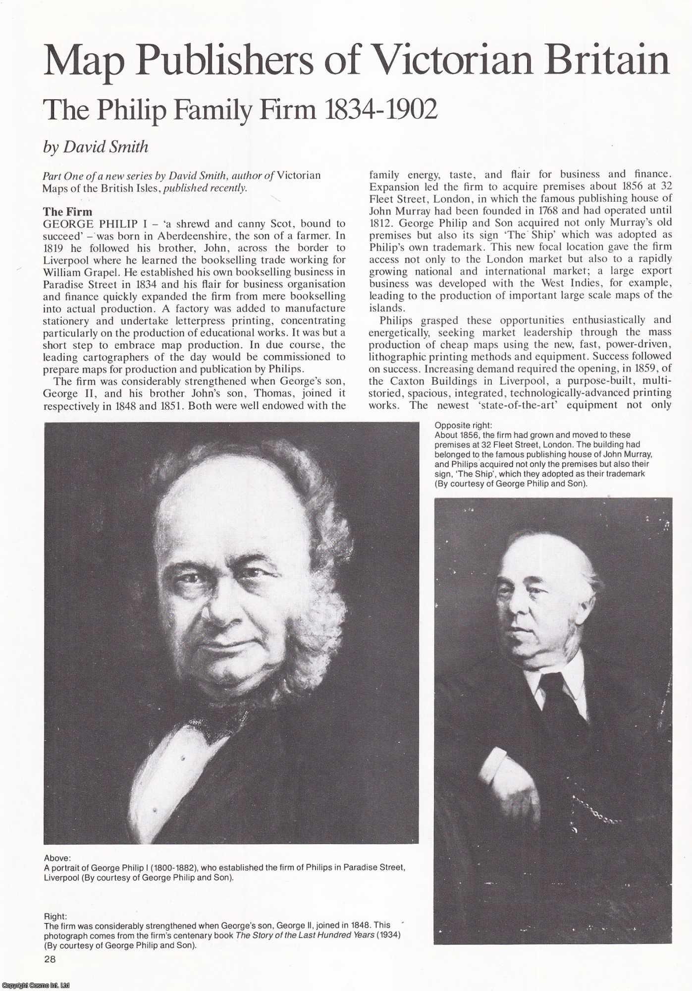 David Smith - The Philip Family Firm, 1834-1902: Map Publishers of Victorian Britain. An original article from Map Collector Magazine, 1987.