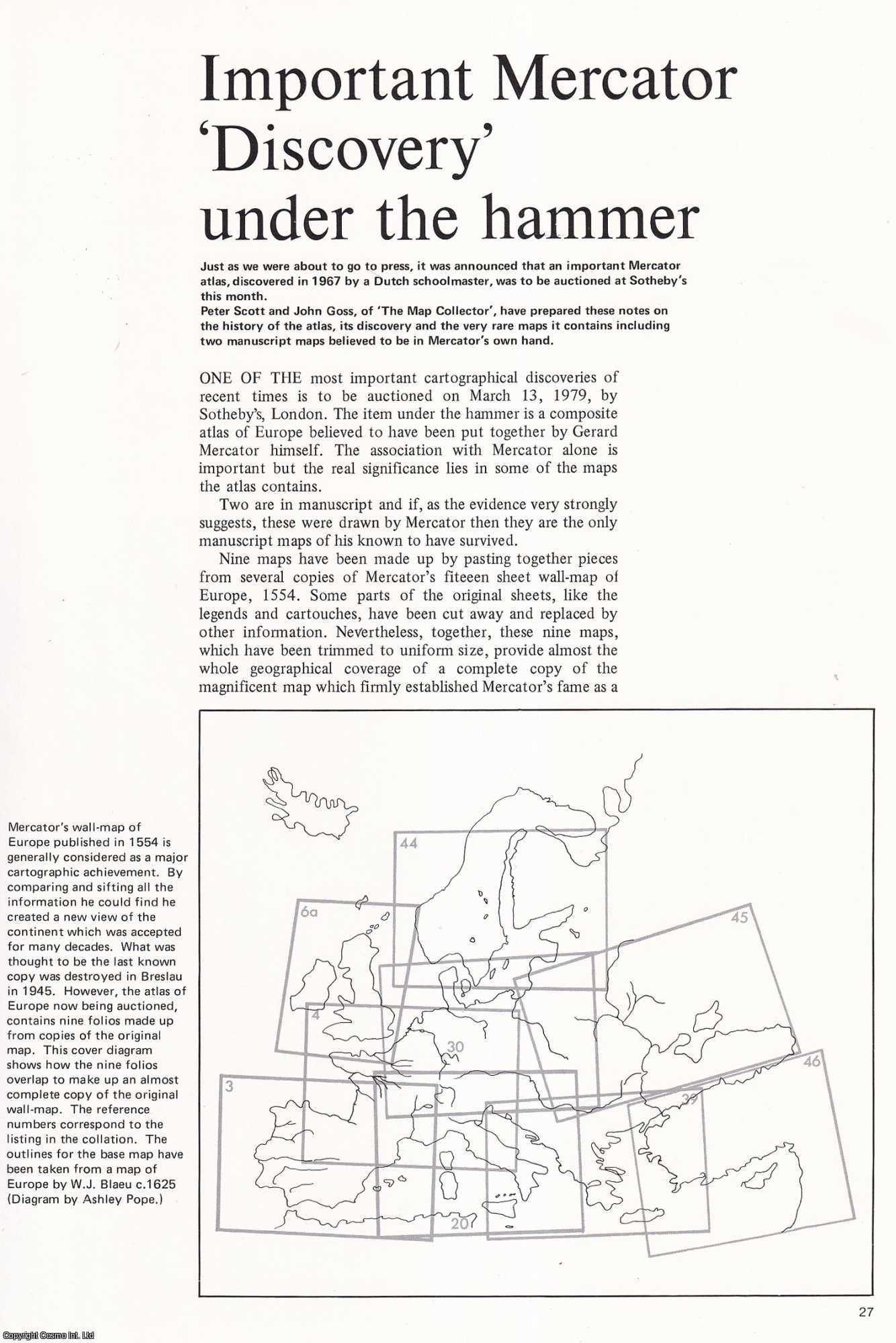 Peter Scott and John Goss - Important Mercator Atlas 'Discovery' Under the Hammer. Notes on the history of the Atlas, its discovery and the rare maps it contains. An original article from Map Collector Magazine, 1979.