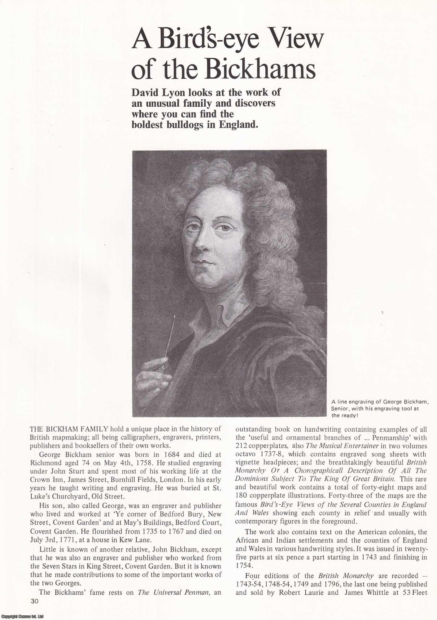 David Lyon - A Bird's-Eye View of the Bickhams: Calligraphers, Engravers, Printers, Publishers and Booksellers of Their Own Work. An original article from Map Collector Magazine, 1978.