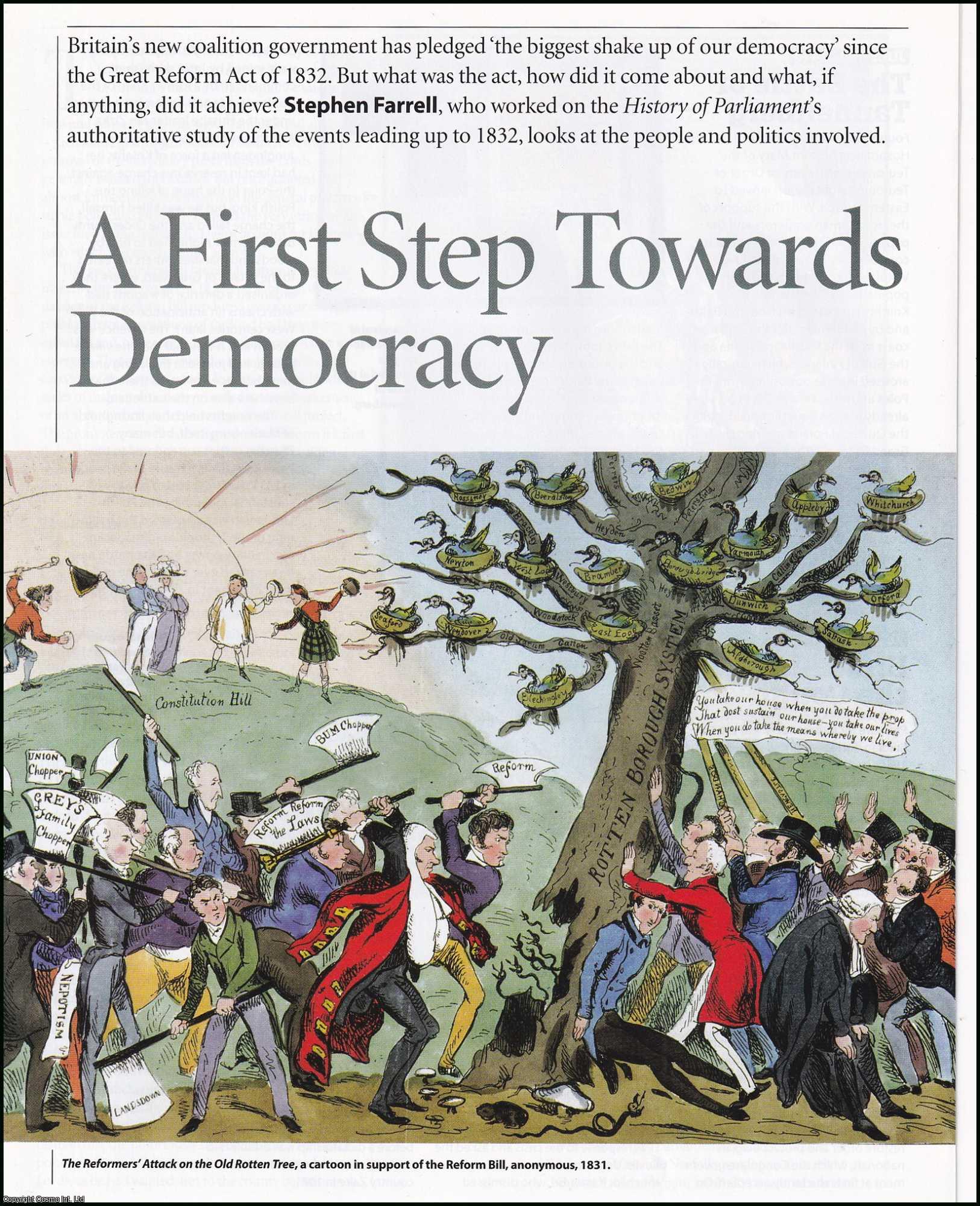 Stephen Farrell - A First Step Towards Democracy: The Importance of the Great Reform Act of 1882. An original article from History Today magazine, 2010.