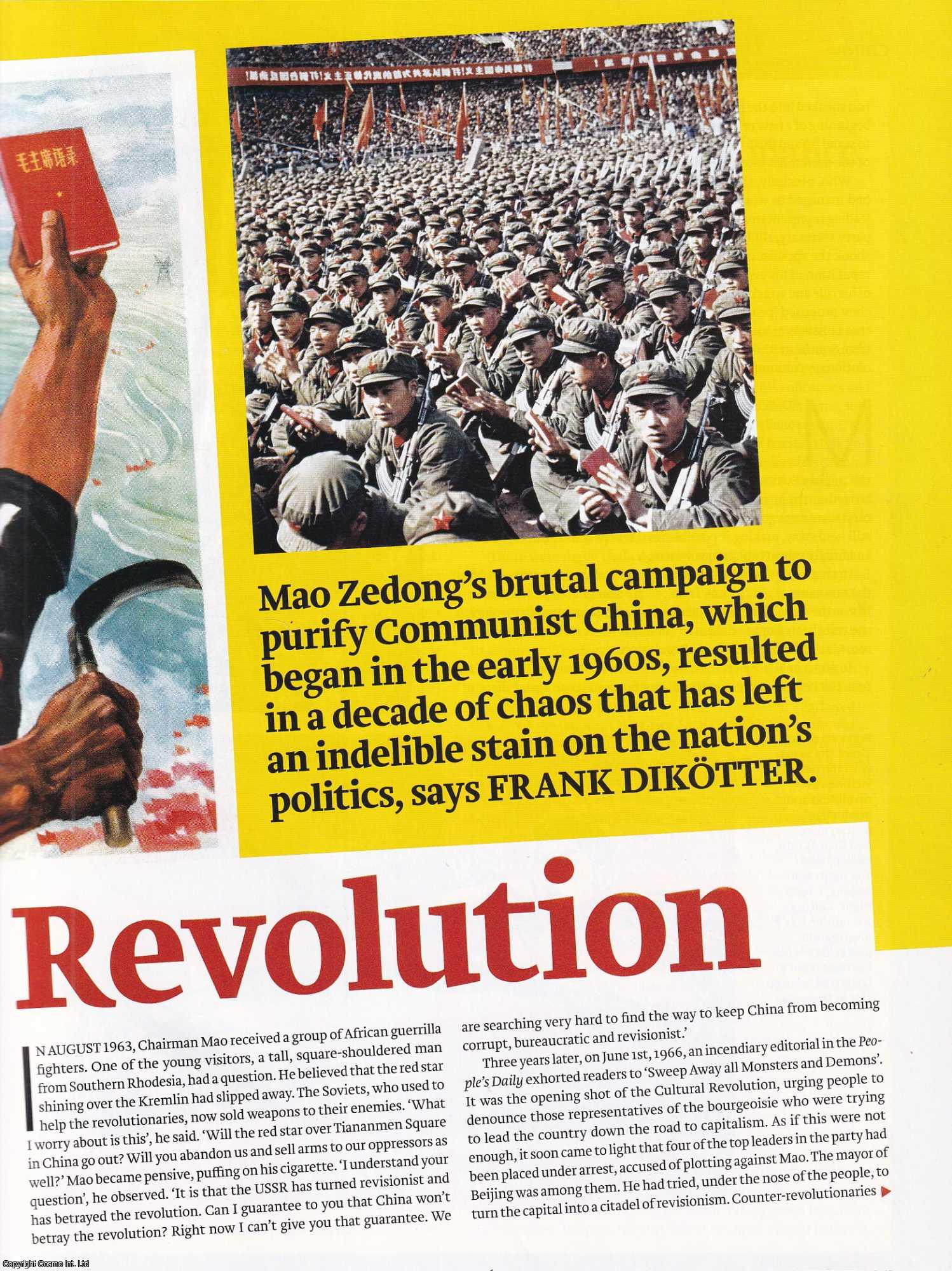 Frank Dikotter - China, the Cultural Revolution of 1966-76: A People's History of the Decade. An original article from History Today magazine, 2016.