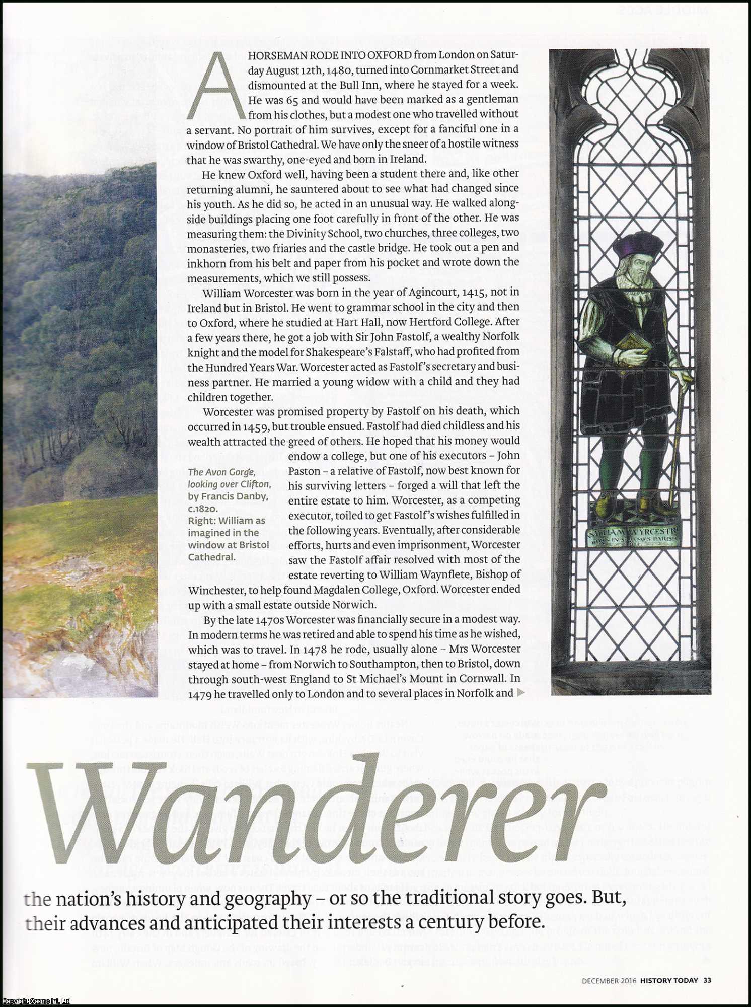 Nicholas Orme - William Worcester (1415-1482), English Topographer Antiquary and Chronicler. An original article from History Today magazine, 2016.