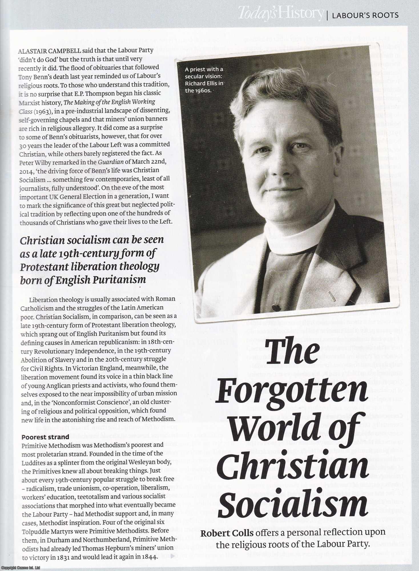 Robert Colls - The Forgotten World of Christian Socialism; the Religious Roots of the Labour Party. An original article from History Today magazine, 2015.