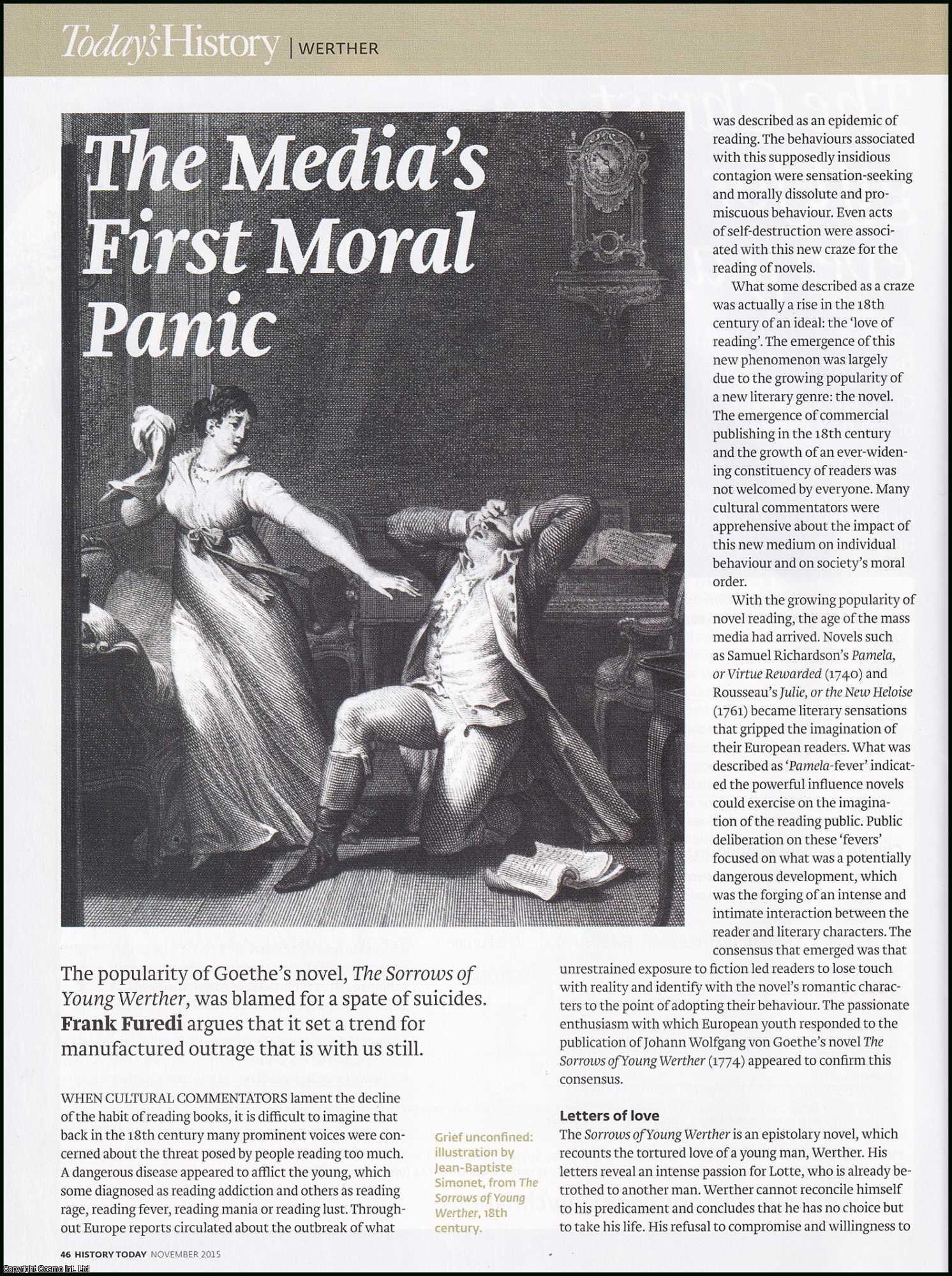 Frank Furedi - How the Publication of Goethe's The Sorrows of Young Werther set a trend for Manufactured Outrage. An original article from History Today magazine, 2015.