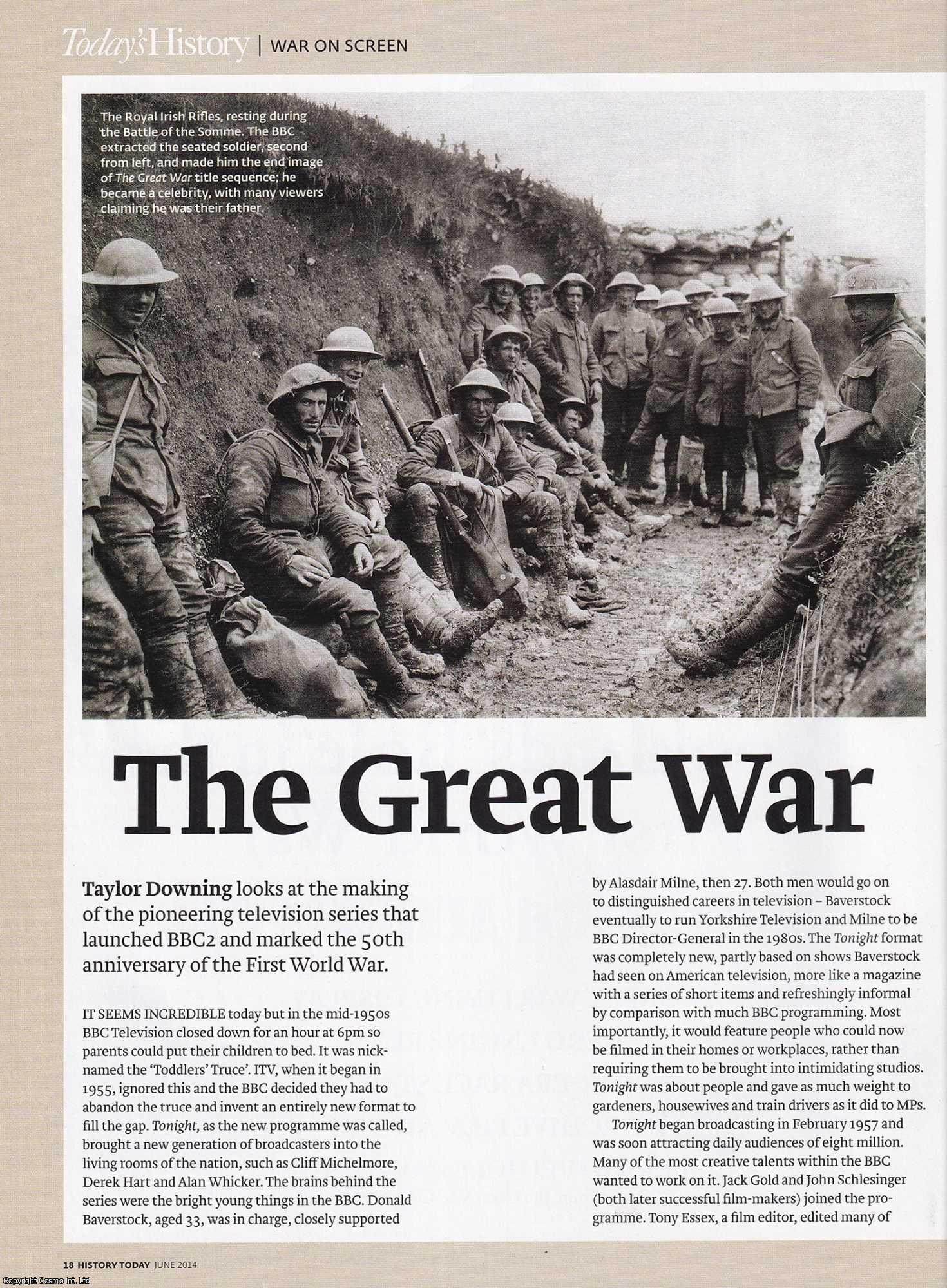 Taylor Downing - The Great War: Revolutionising the TV Documentary in 1964. An original article from History Today magazine, 2014.