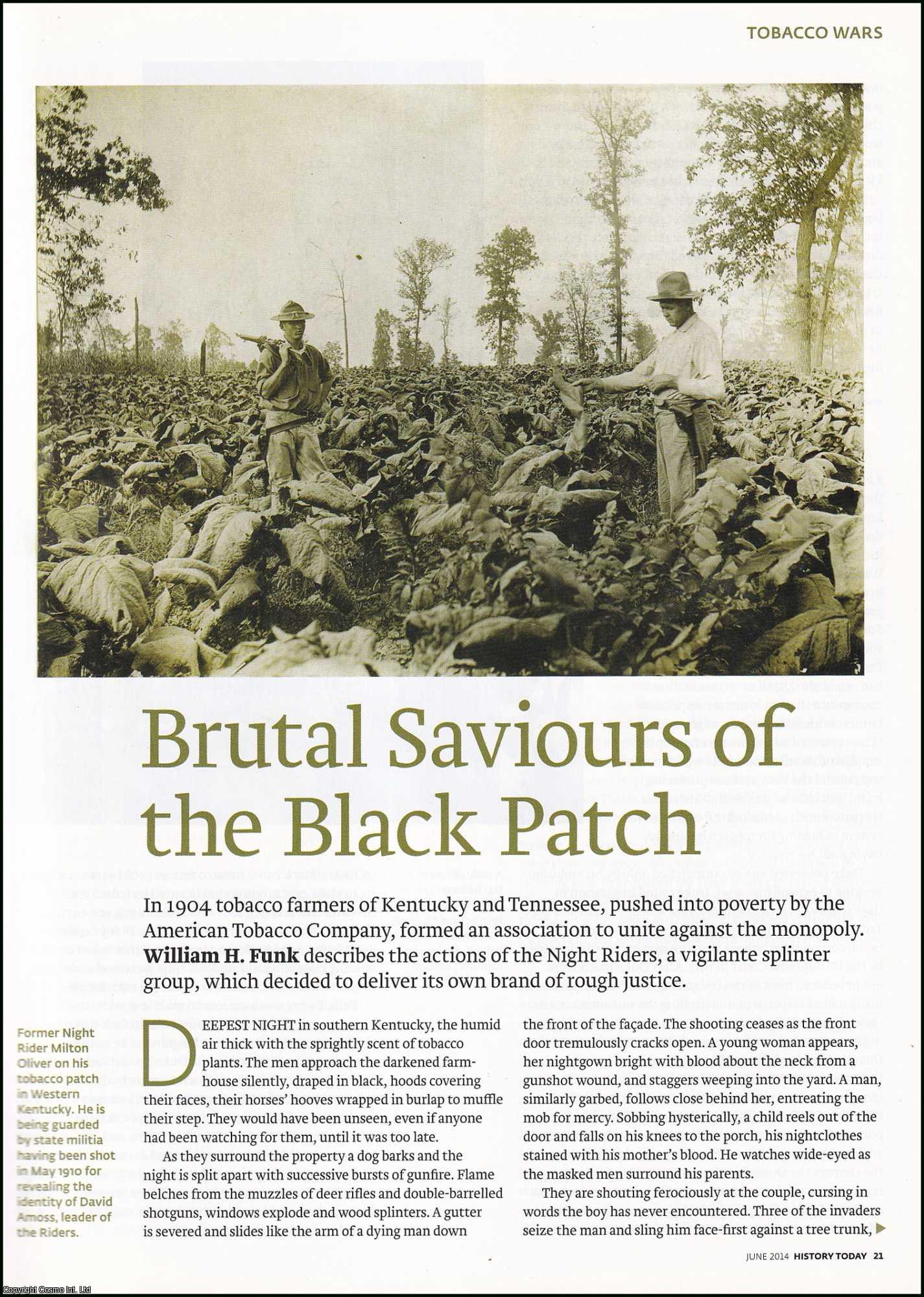 William H. Funk - Tobacco Wars in America's Deep South, 1904. An original article from History Today magazine, 2014.